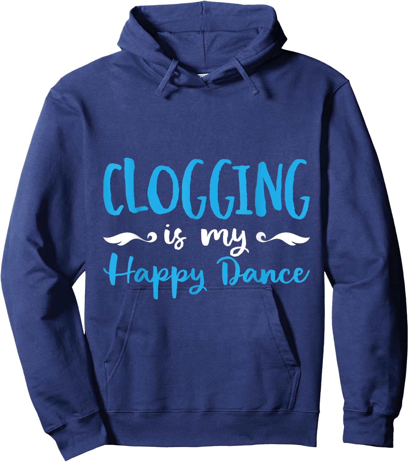 Clogging Is My Happ Dance Dancing Practice Hoodie - Hoodie | Navy