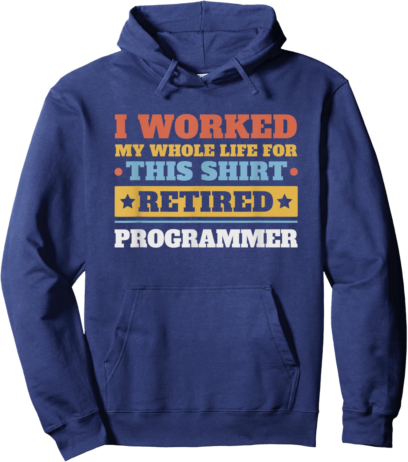 Programmer Retired - Funny Retirement Hoodie - Hoodie | Navy