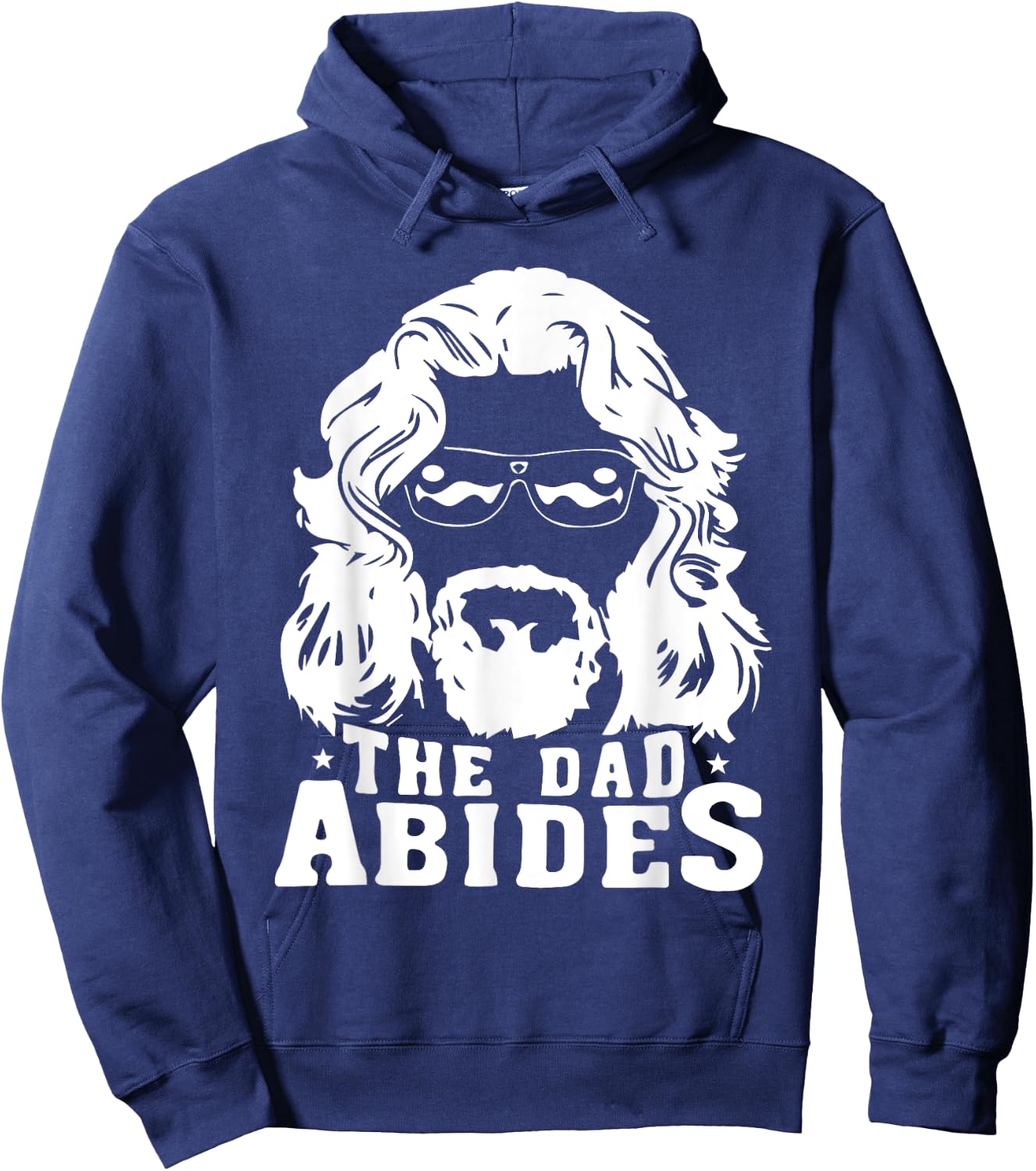 The Dad Abides - Fathers Day and Daddy Birthday Hoodie - Hoodie | Navy