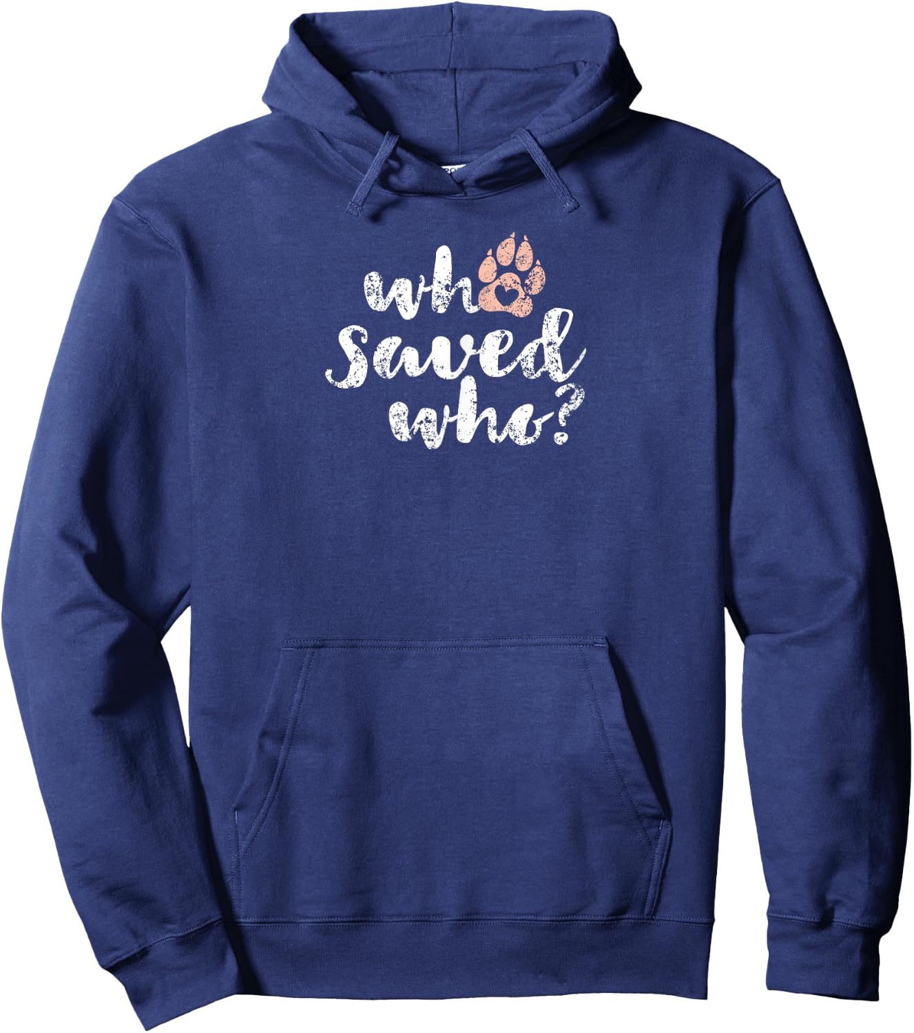 Who Saved Who Dog Paw Print Hoodie - Hoodie | Navy