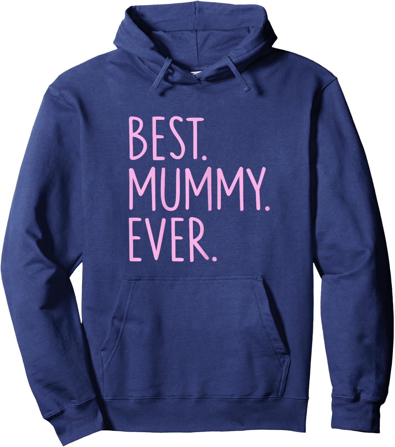 Best Mummy Ever Hoodie - Hoodie | Navy