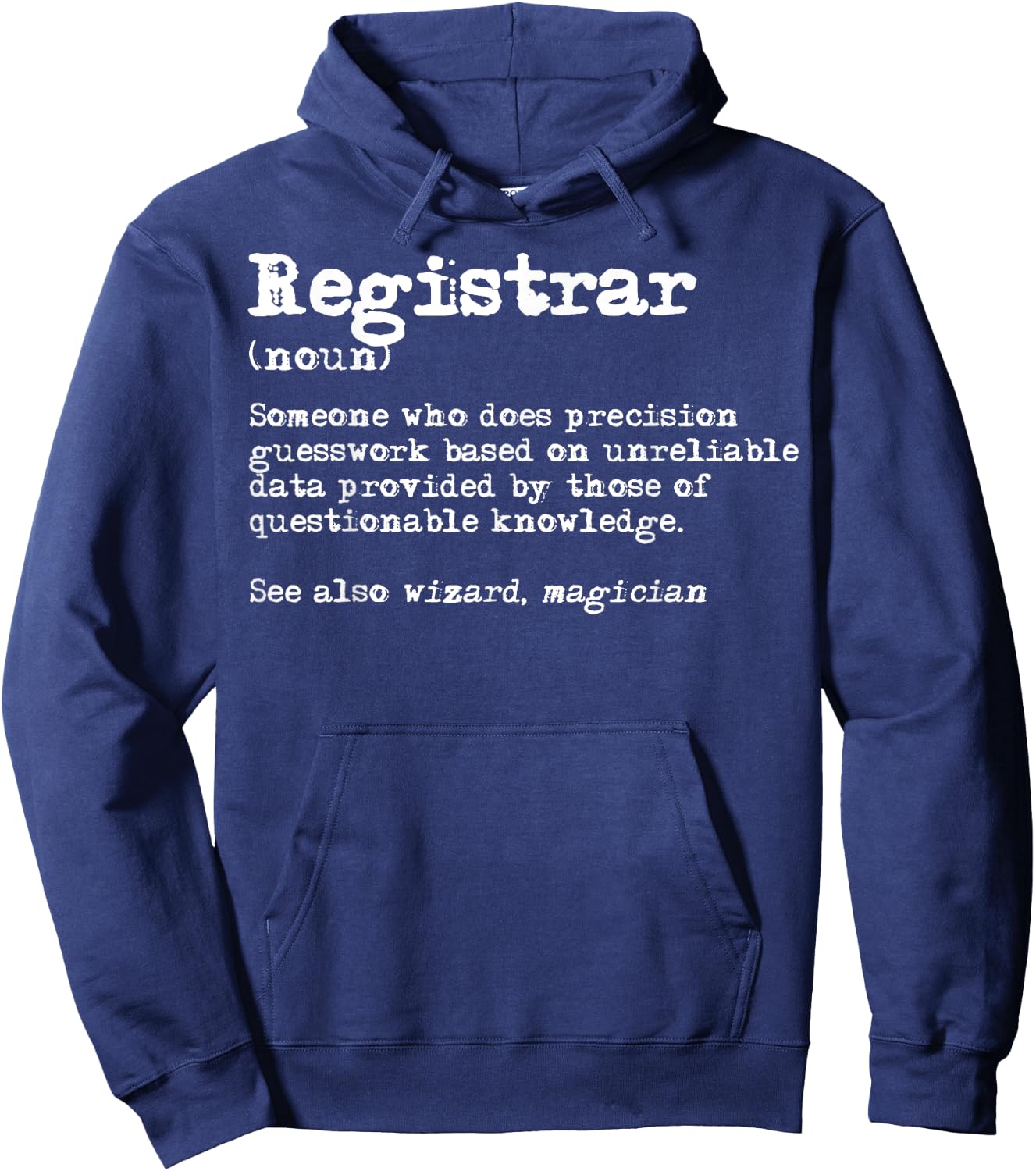 Registrar Funny Job Definition Hoodie - Hoodie | Navy