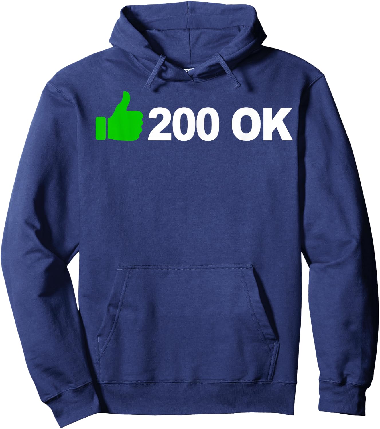 200 OK funny HTTP status code Hoodie - Hoodie | Navy