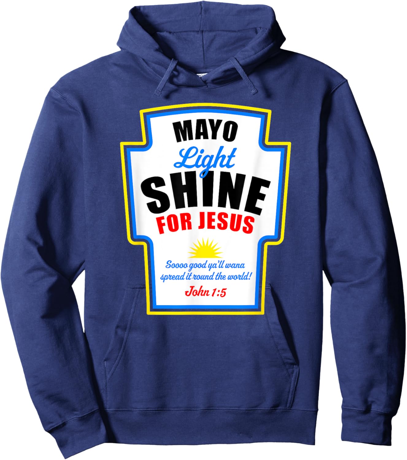 Mayo Light Shine for Jesus Hoodie - Hoodie | Navy