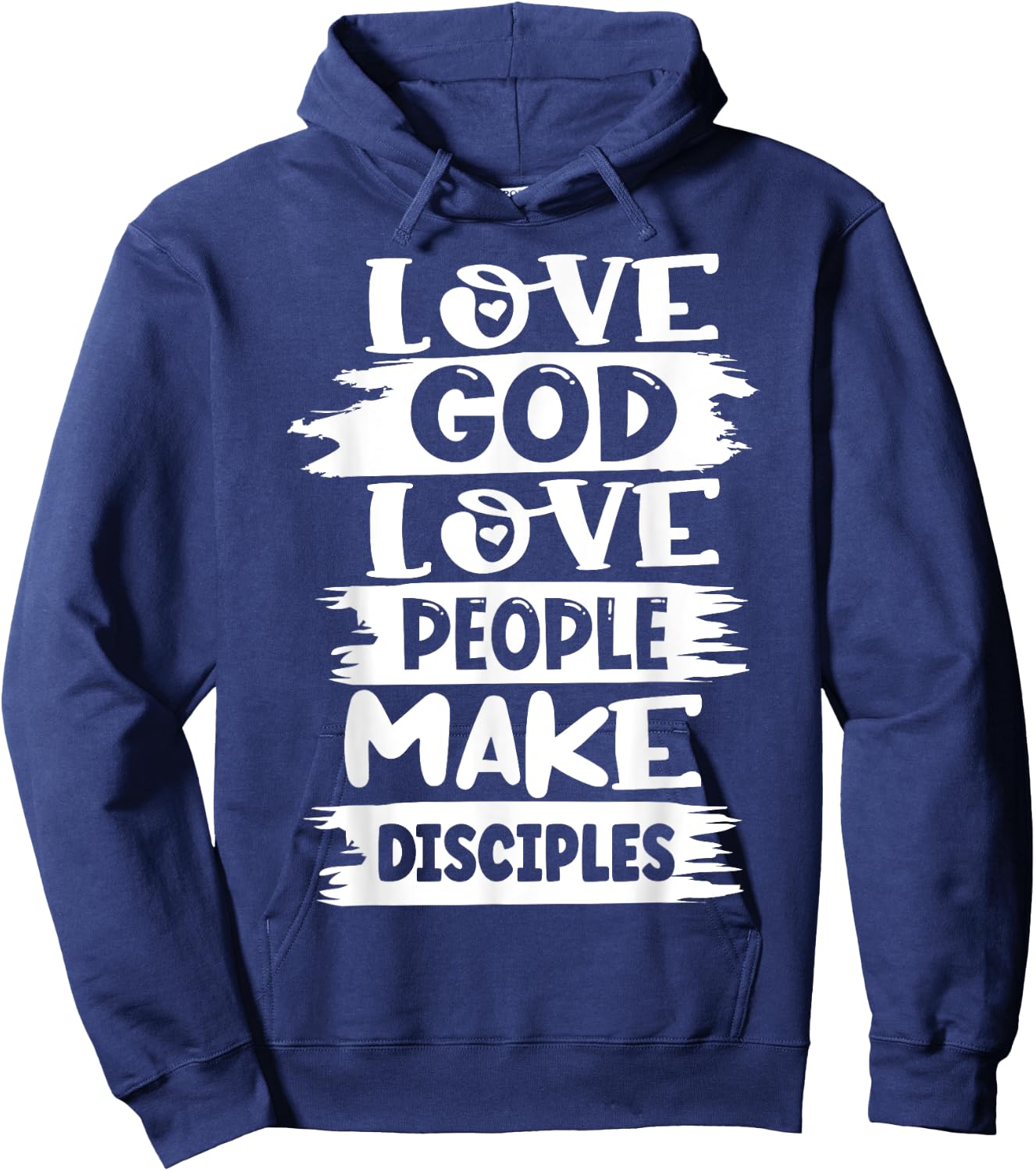 Love God Love Others Make Disciples Hoodie - Hoodie | Navy