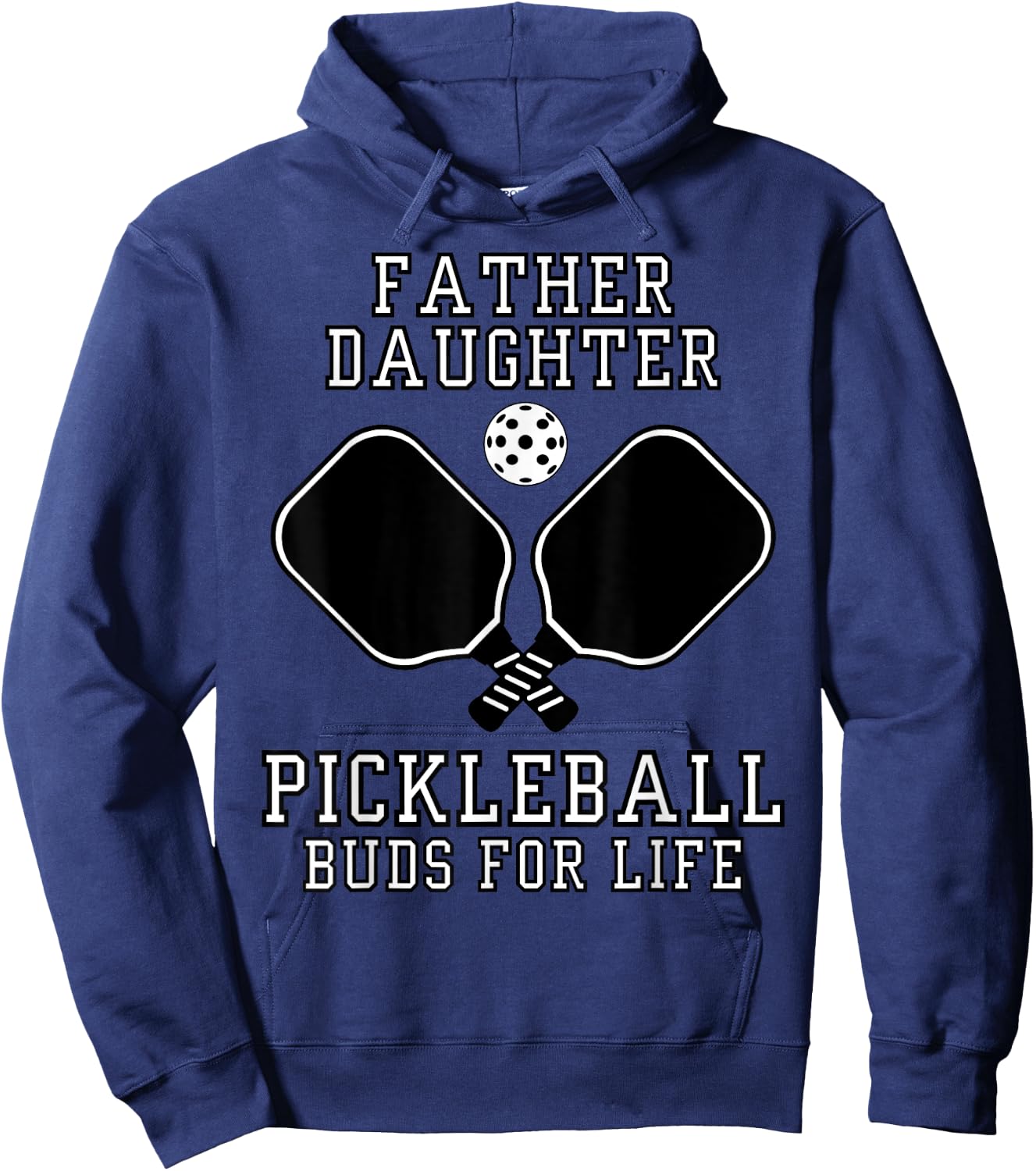 Father Daughter Pickleball Buds For Life Hoodie - Hoodie | Navy