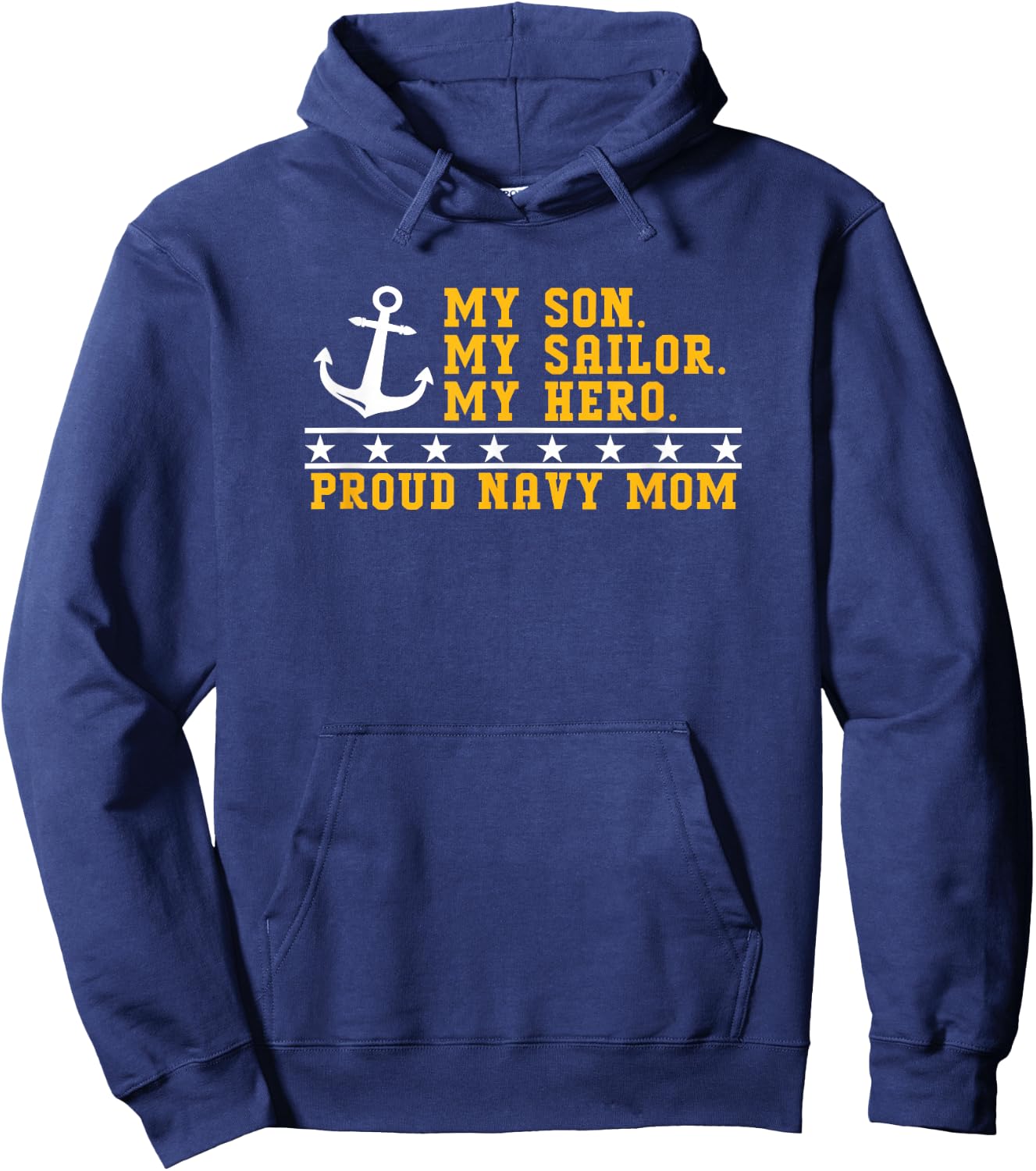 My Son, My Sailor, My Hero Hoodie - Hoodie | Navy