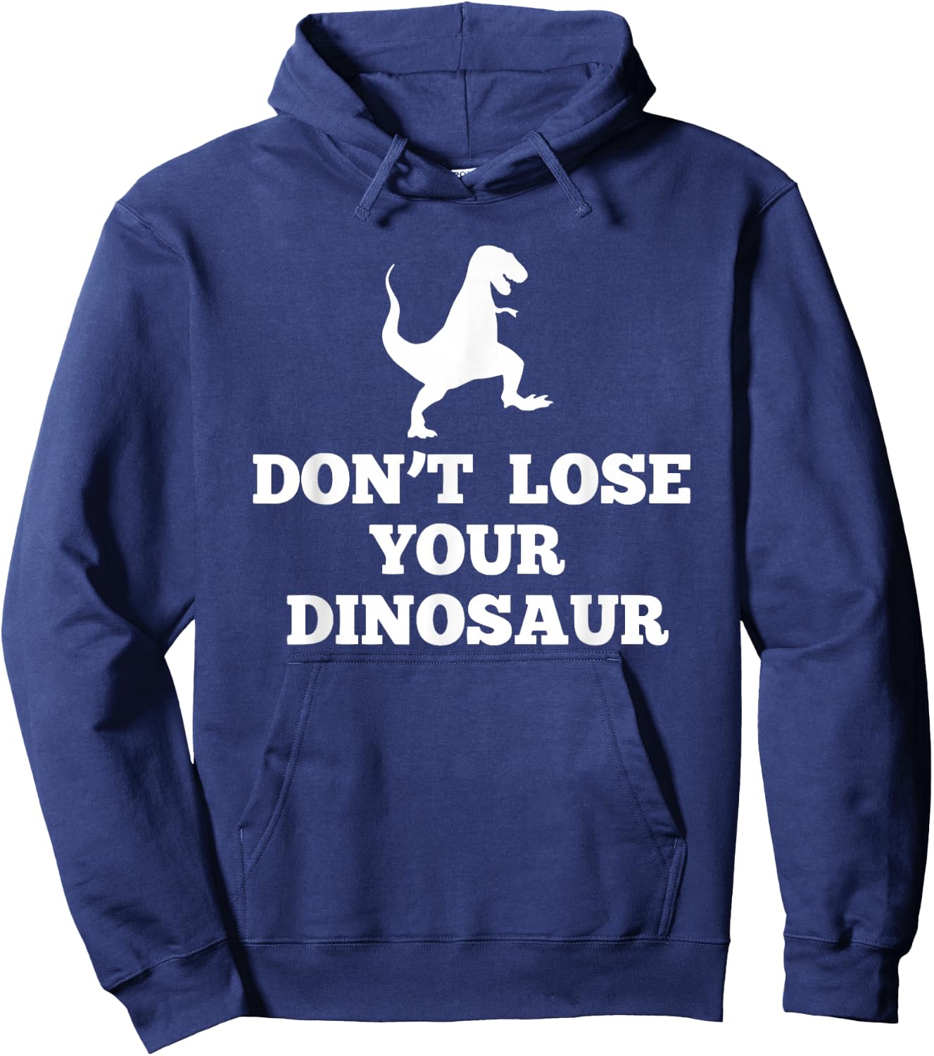 Don't Lose Your Dinosaur | Step Brothers Hoodie - Hoodie | Navy