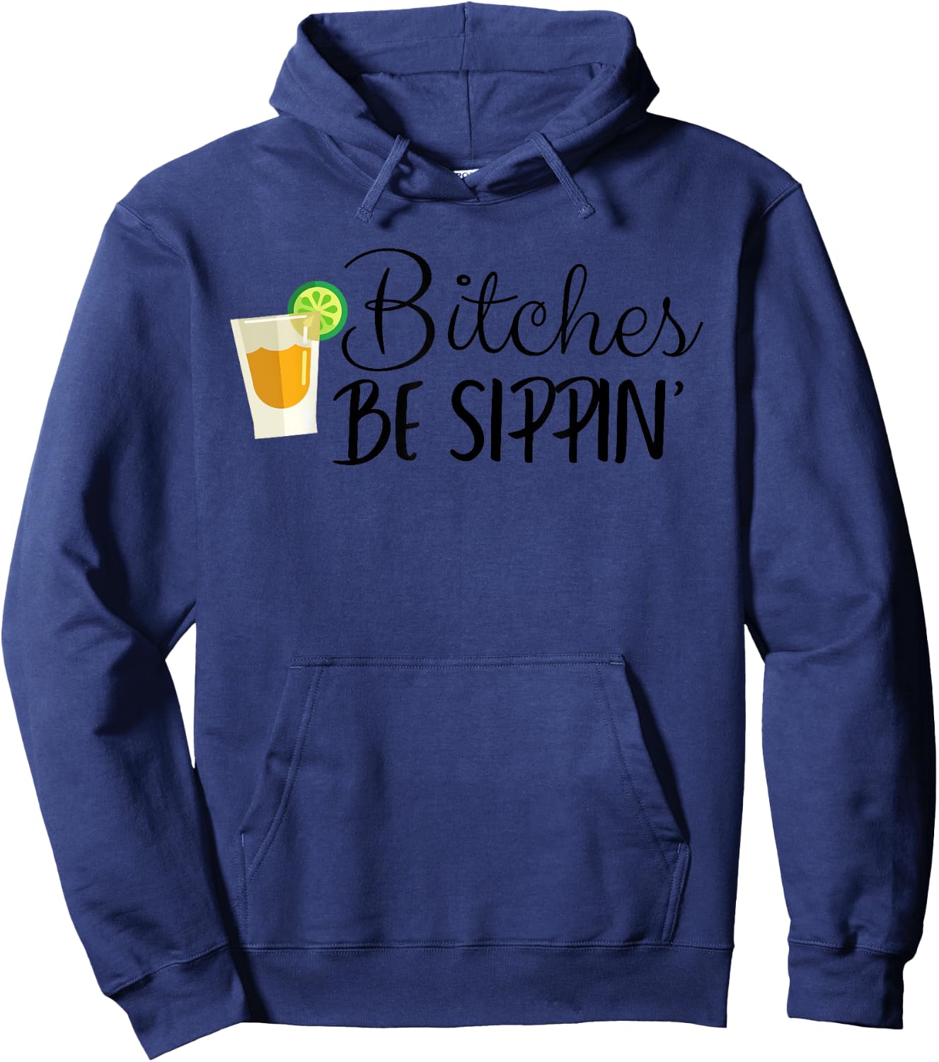 Bitches Be Sippin' Hoodie - Hoodie | Navy