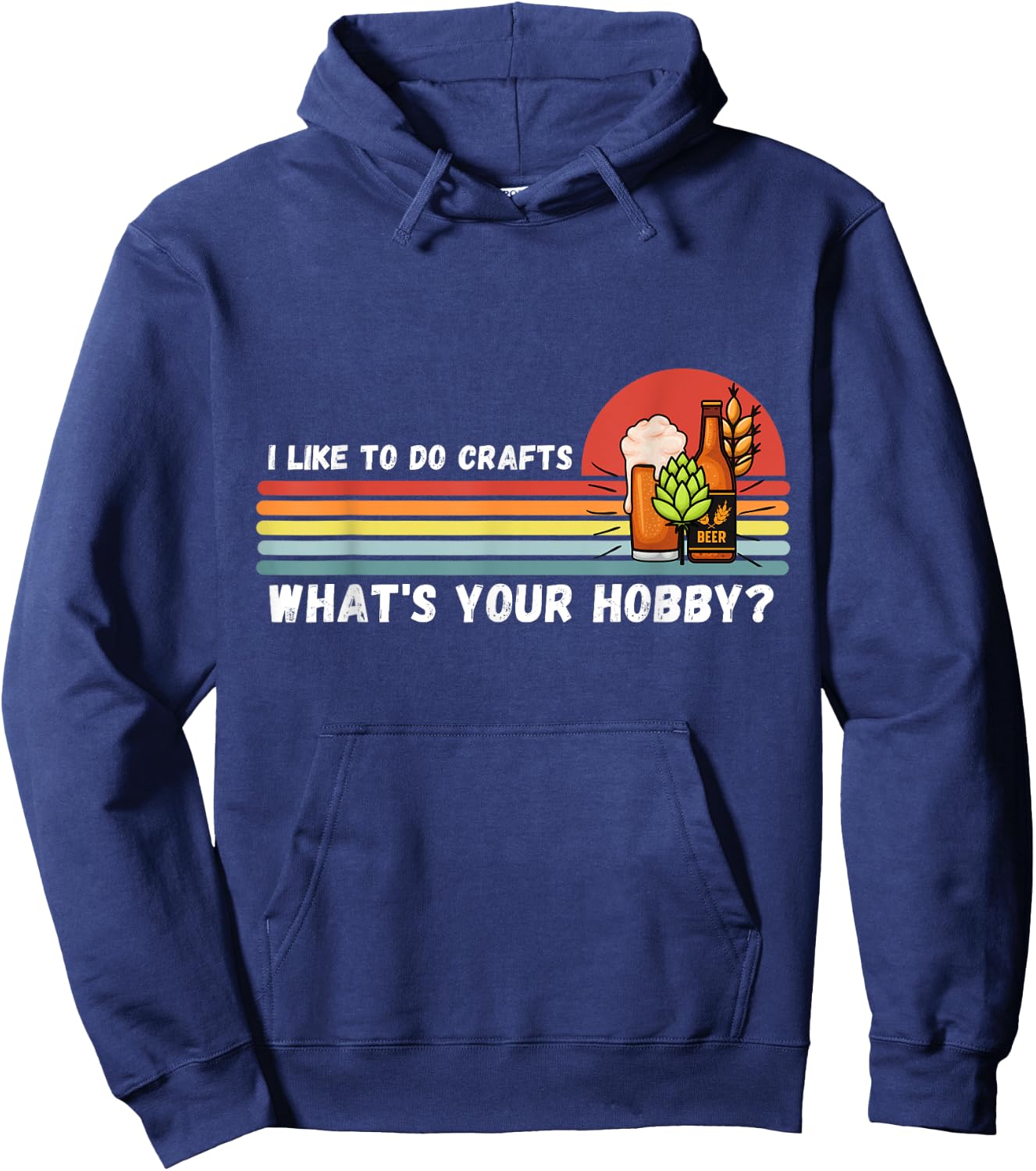 I Do Crafts Craft Beer Shirts Women Vintage Hoodie - Hoodie | Navy