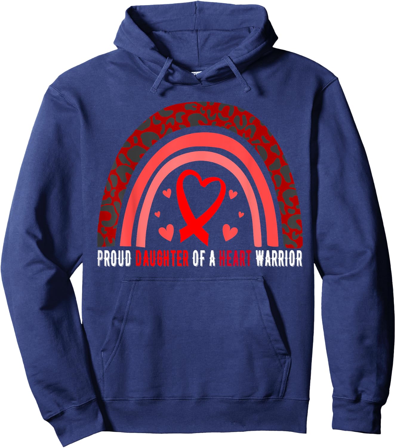 Proud Daughter Of A Heart Warrior CHD Awareness Hoodie - Hoodie | Navy