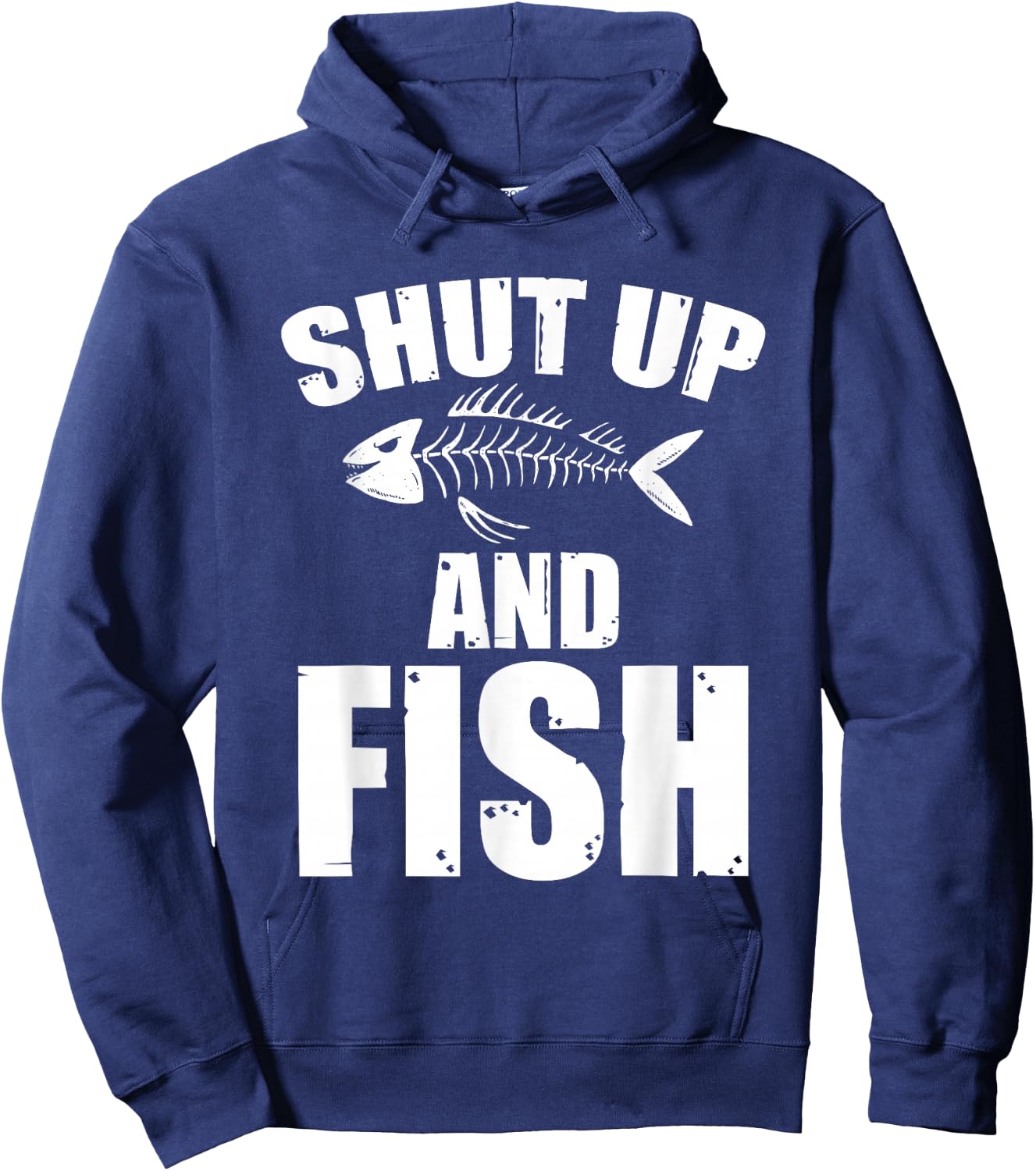 Shut Up And Fish Sarcasm Fishing Quote Hoodie - Hoodie | Navy