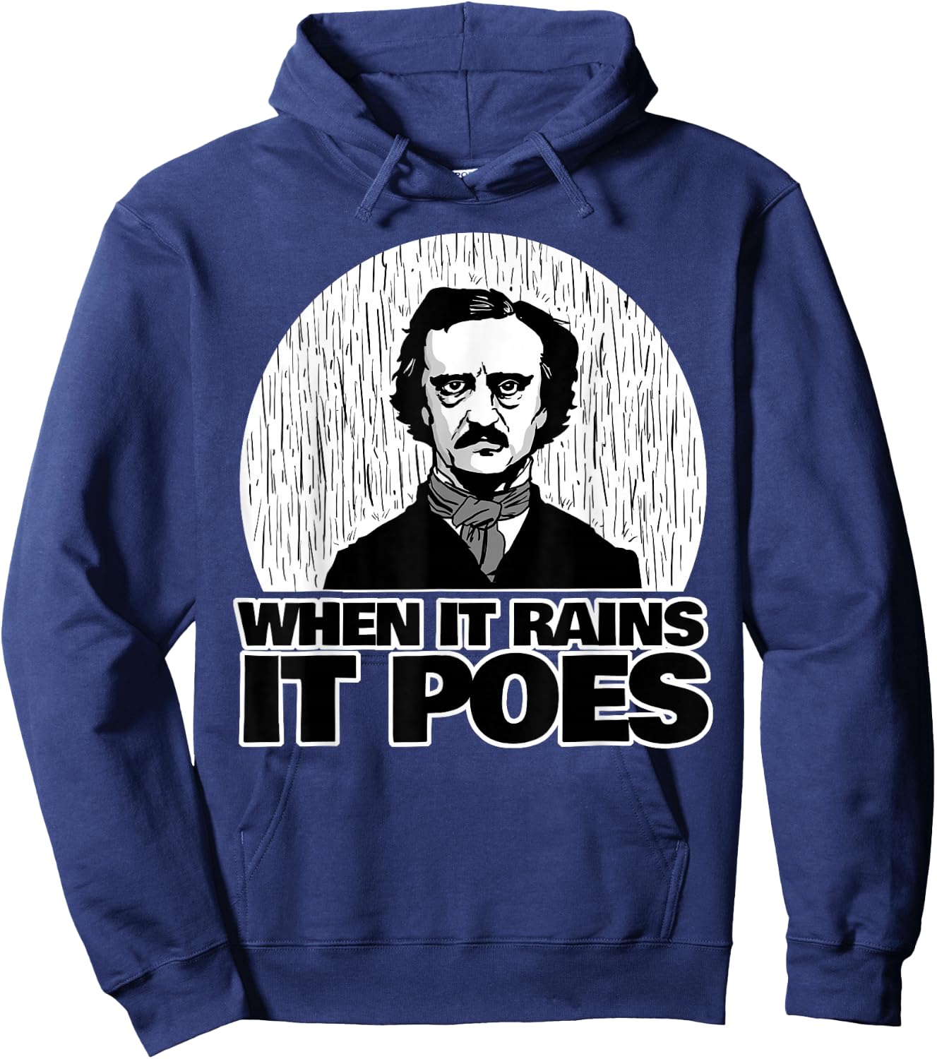 Edgar Allan Poe Funny When it Rains it Poes Hoodie - Hoodie | Navy