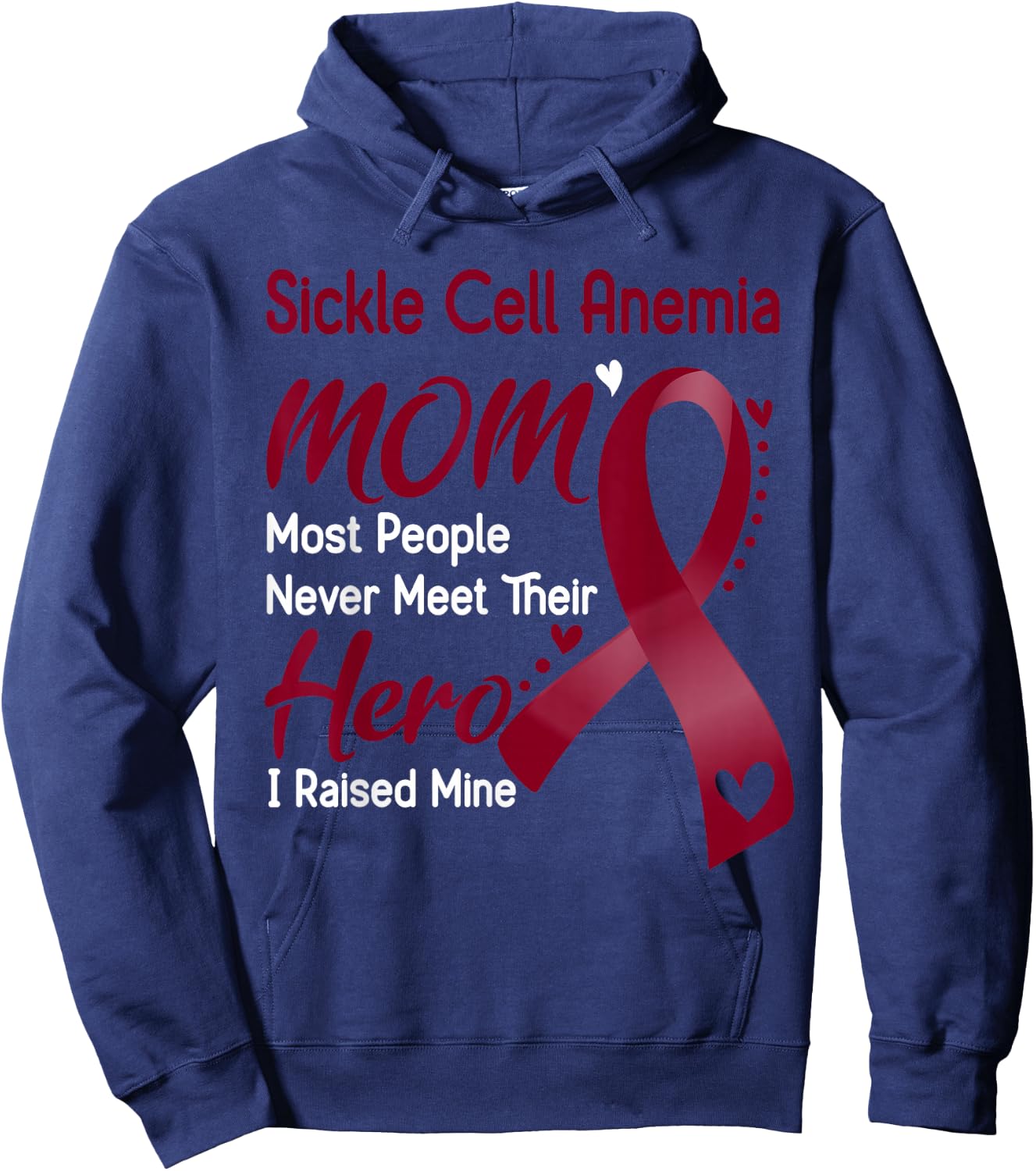 Sickle Cell Anemia Mom I Raised Mine Hoodie - Hoodie | Navy