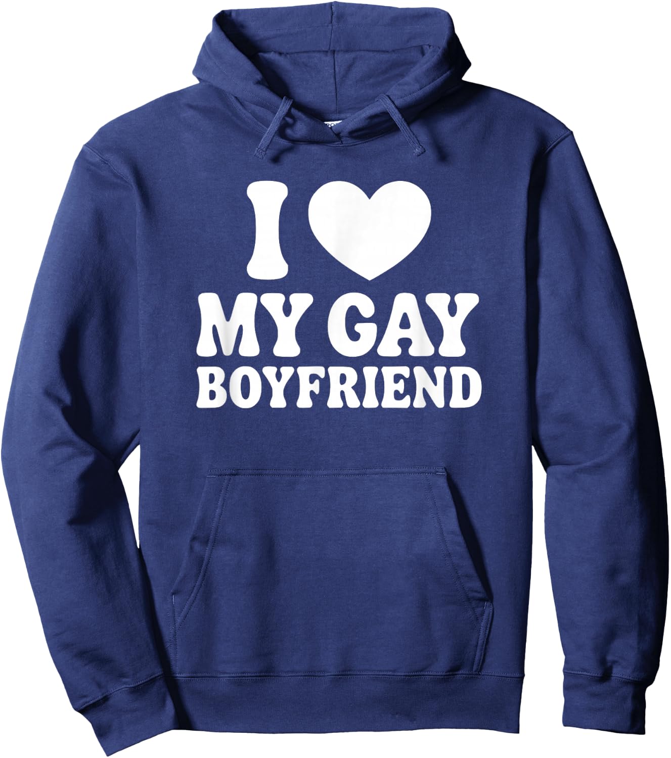 I Love My Gay Boyfriend Hoodie - Hoodie | Navy