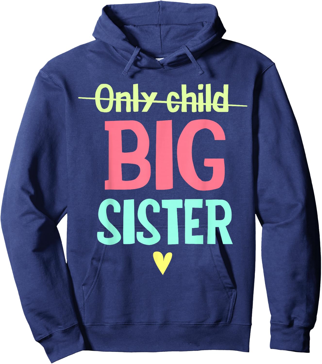 Only Child to Big Sister Big Sis Sibling Girls Hoodie - Hoodie | Navy