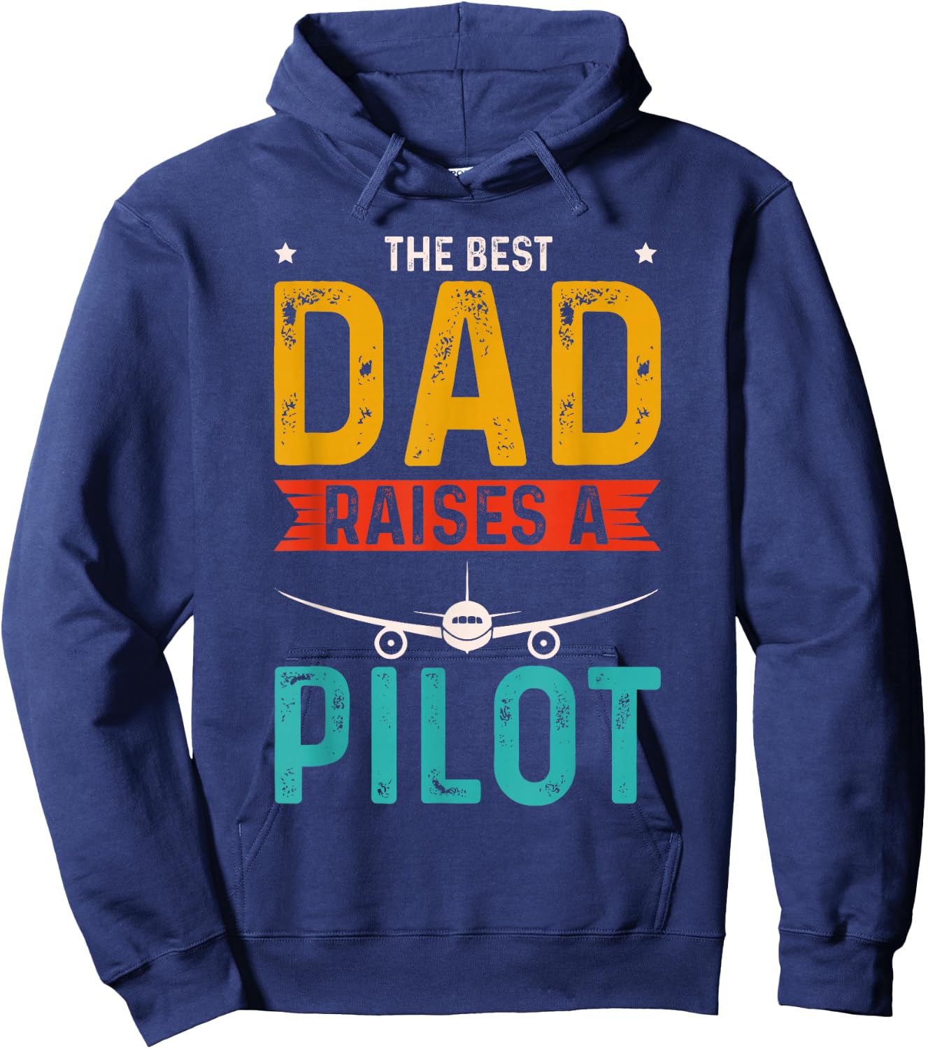 The Best Dad Raises A Pilot Hoodie - Hoodie | Navy