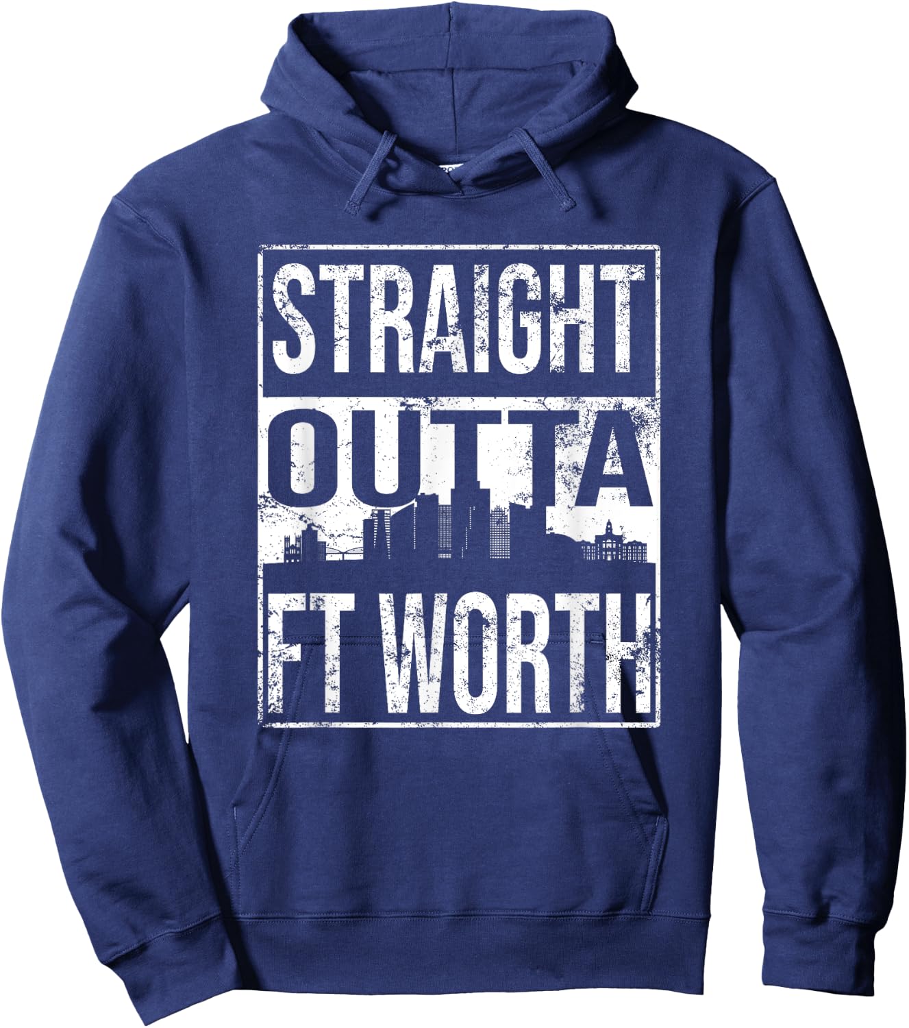 Straight Outta Fort Worth Hoodie - Hoodie | Navy