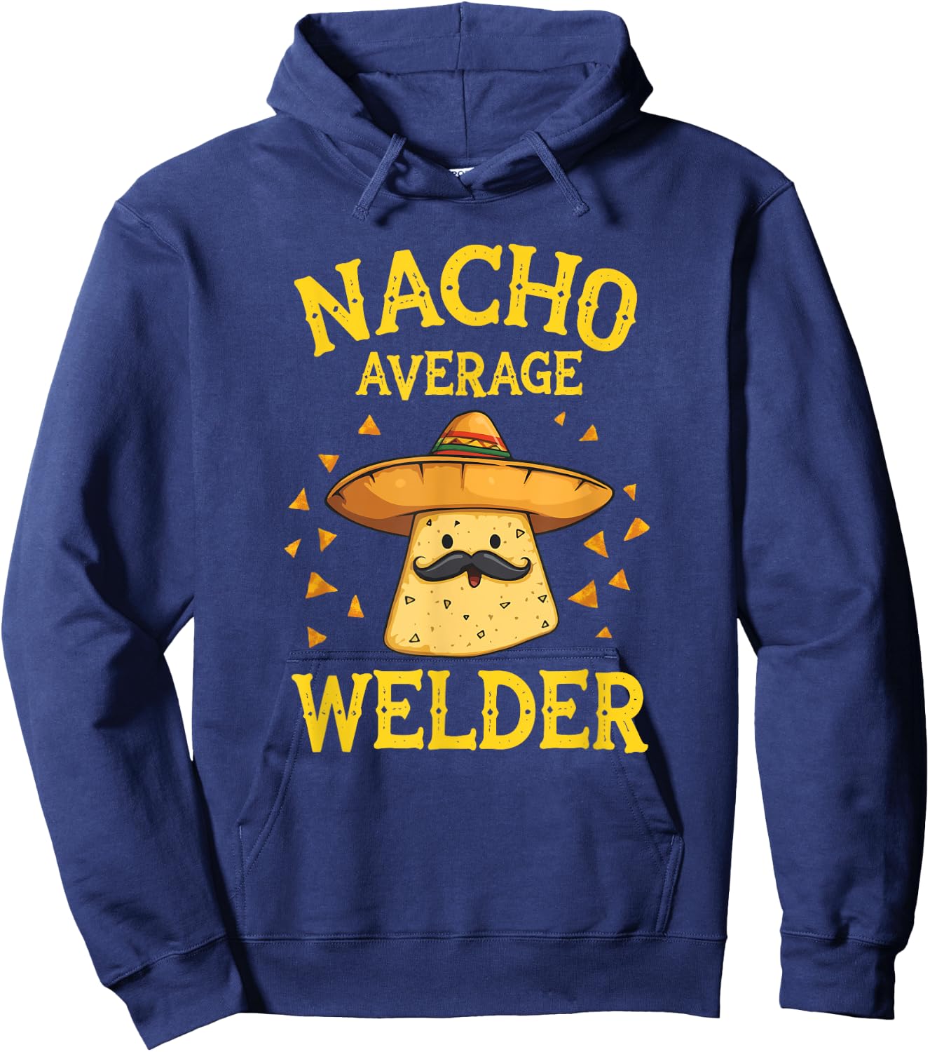 Funny Nacho Average Welder Hoodie - Hoodie | Navy