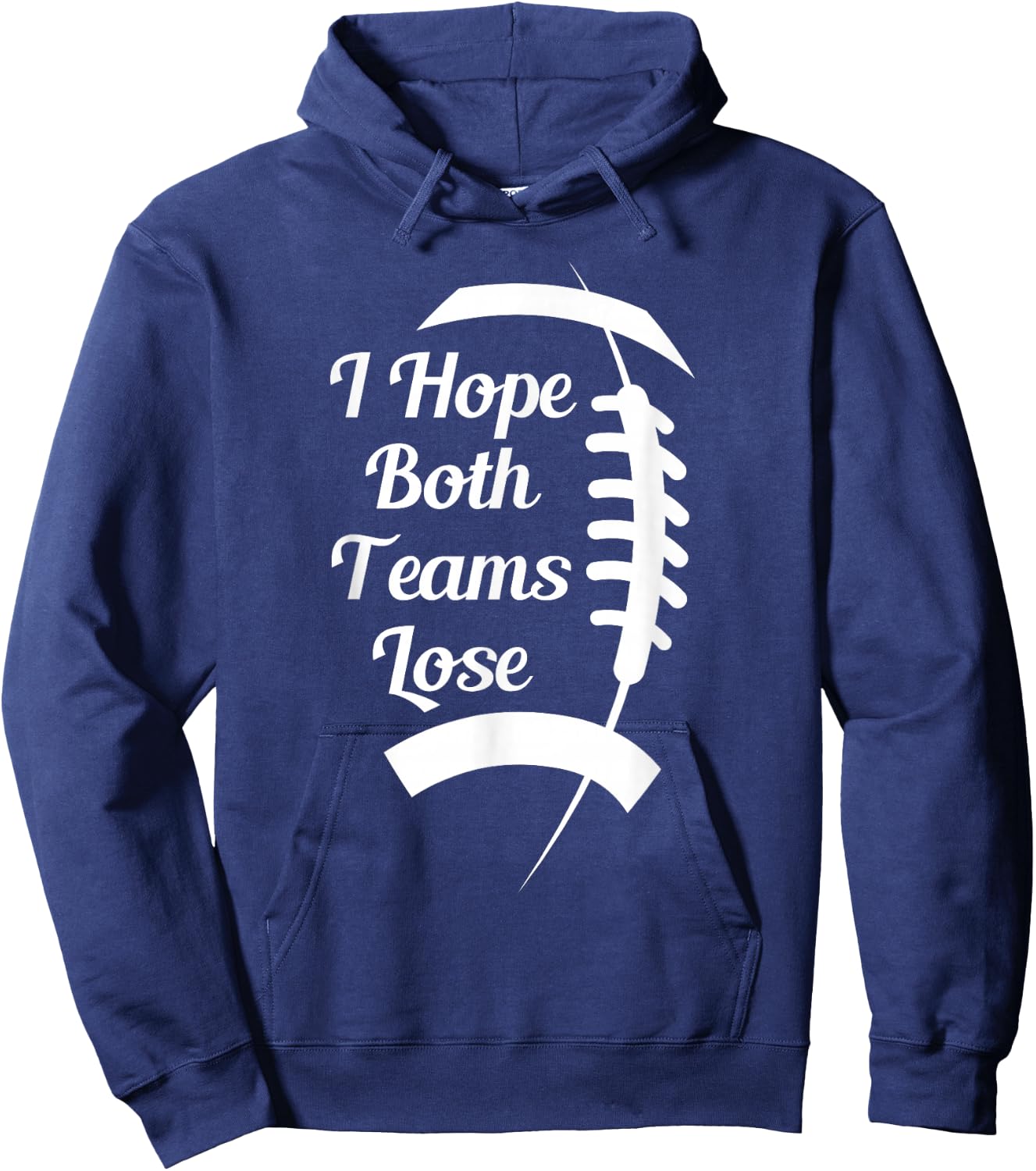 I Hope Both Teams Lose Hoodie - Hoodie | Navy