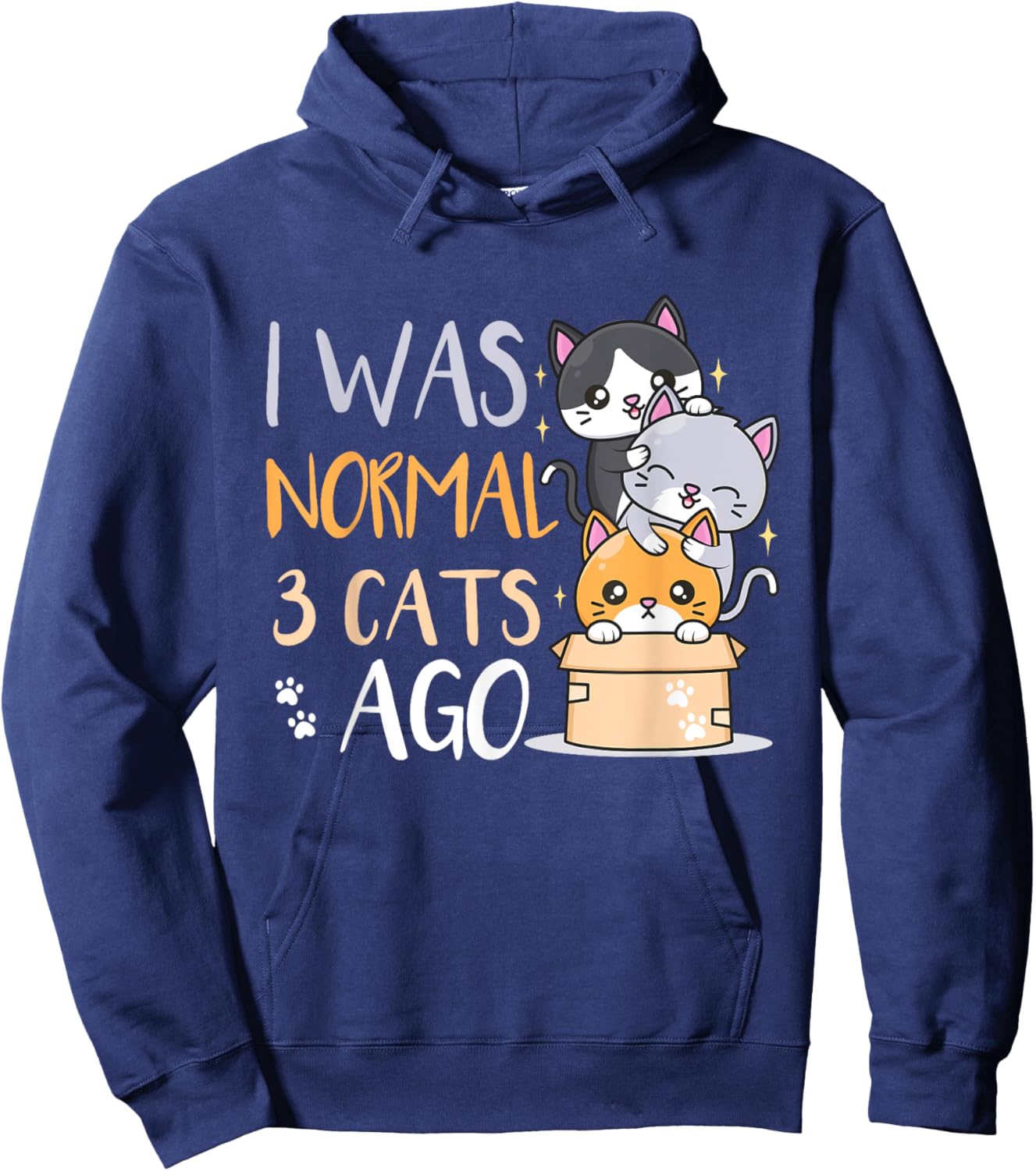 I was normal 3 cats ago Cat Men Women Kids Hoodie - Hoodie | Navy