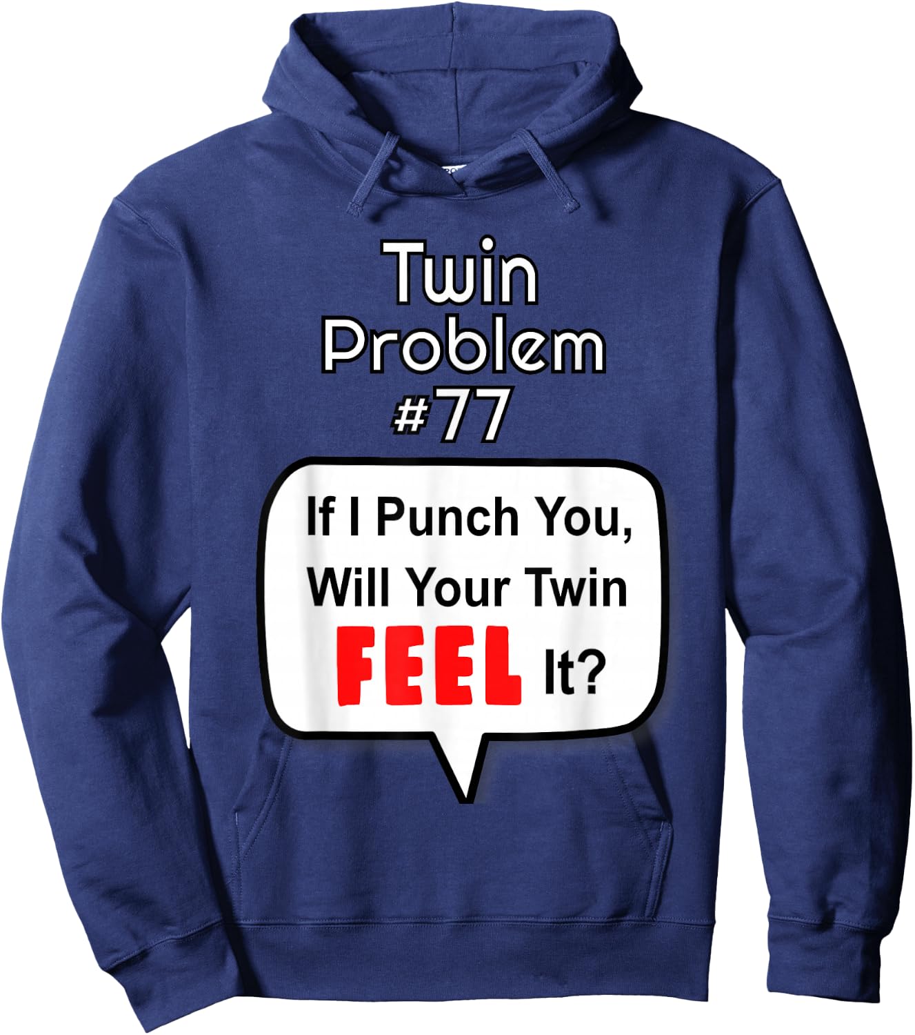 Twin Shirts For Adults If I Punch You Funny Hoodie - Hoodie | Navy