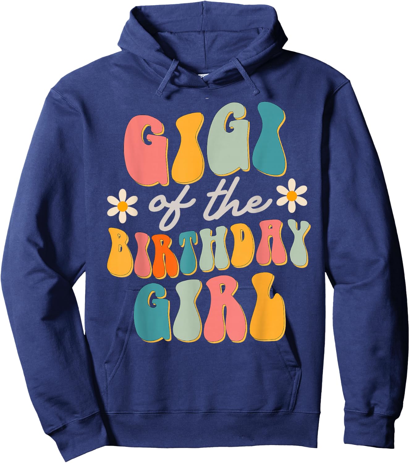 Gigi Of The Birthday Girl Groovy Themed Hoodie - Hoodie | Navy