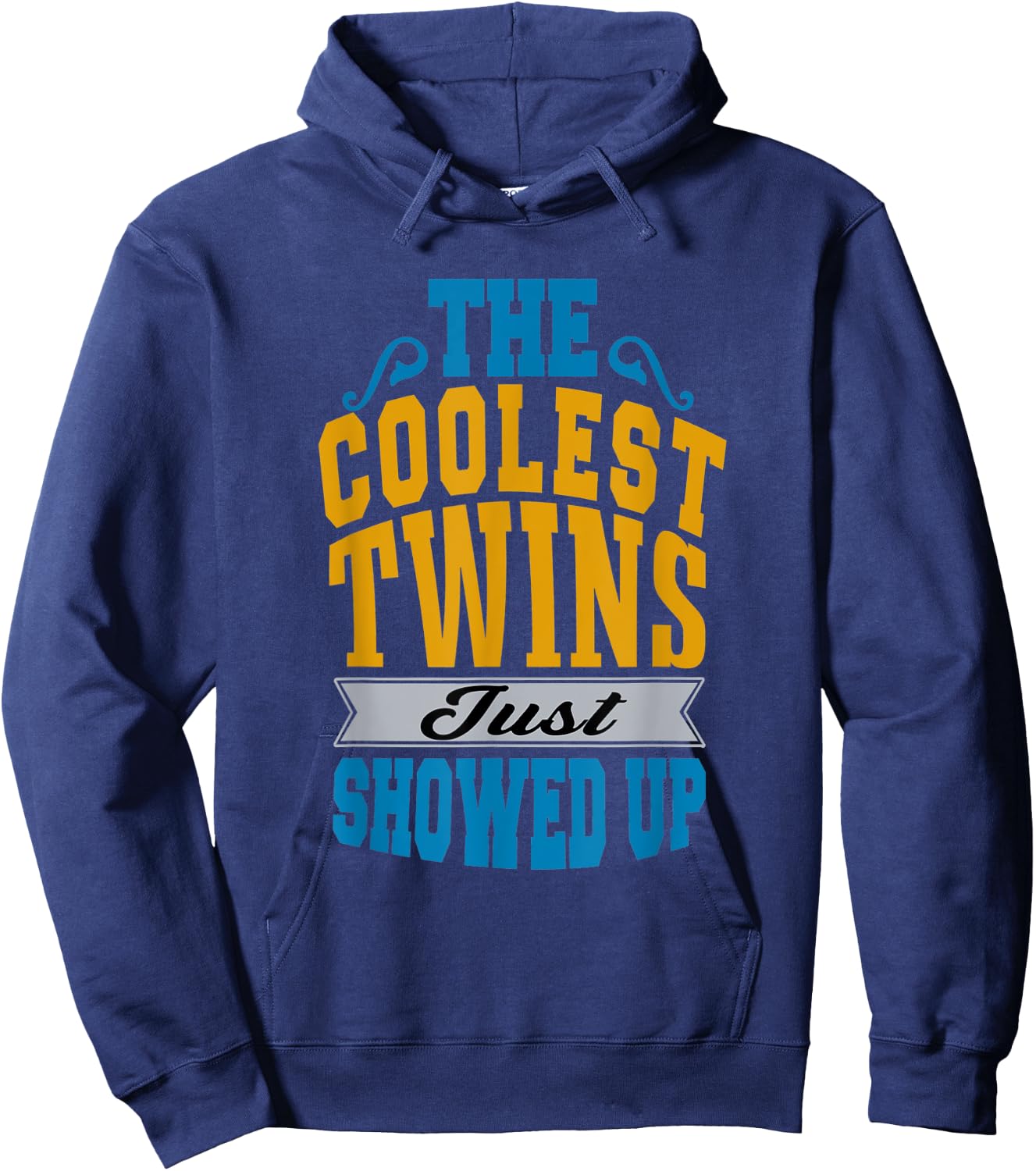The Coolest Twins Just Showed up Funny Twins Hoodie - Hoodie | Navy