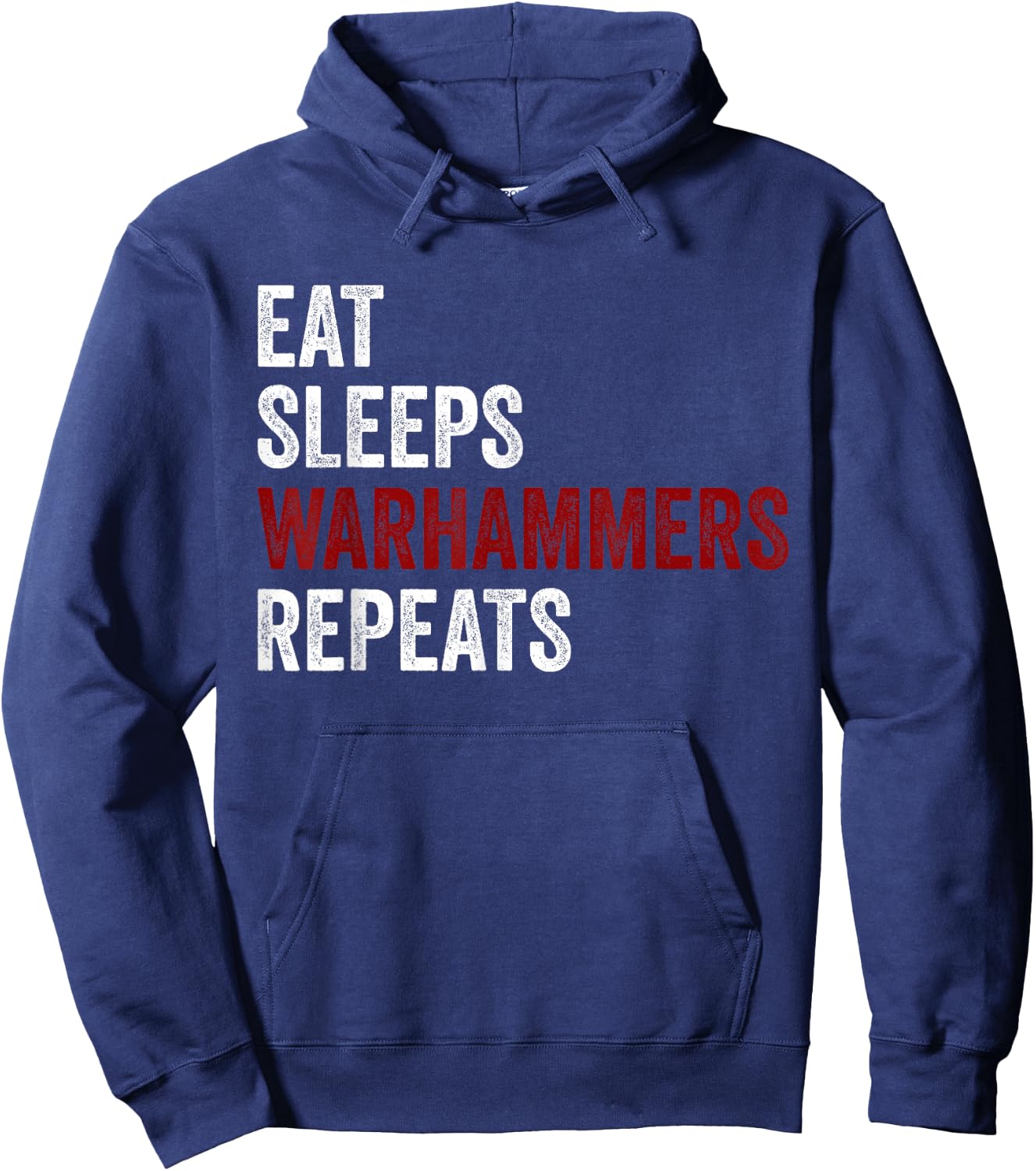 Eat Sleeps Warhammers Repeats Hoodie - Hoodie | Navy