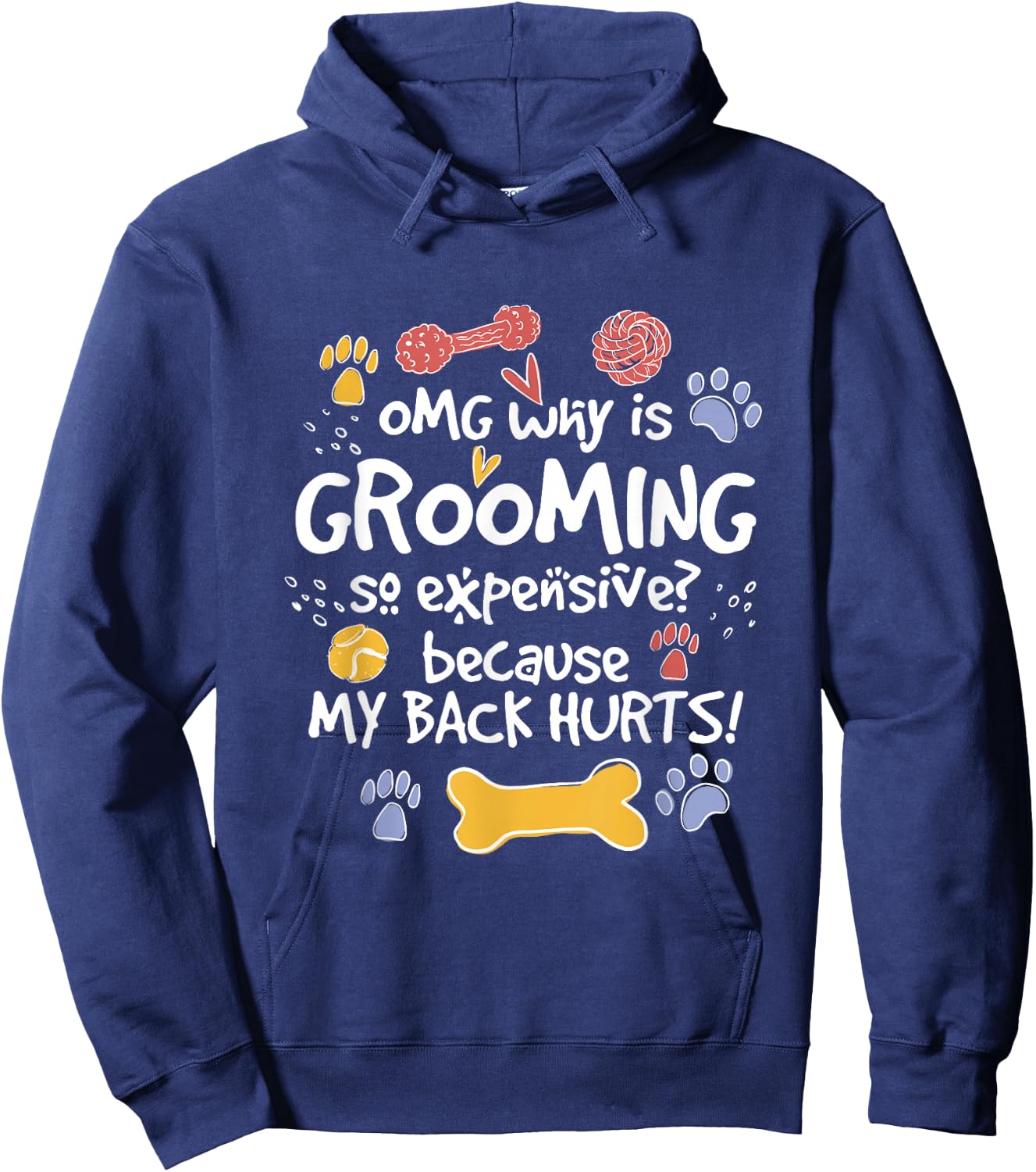 Why Is Grooming So Expensive, Dog Groomer Hoodie - Hoodie | Navy