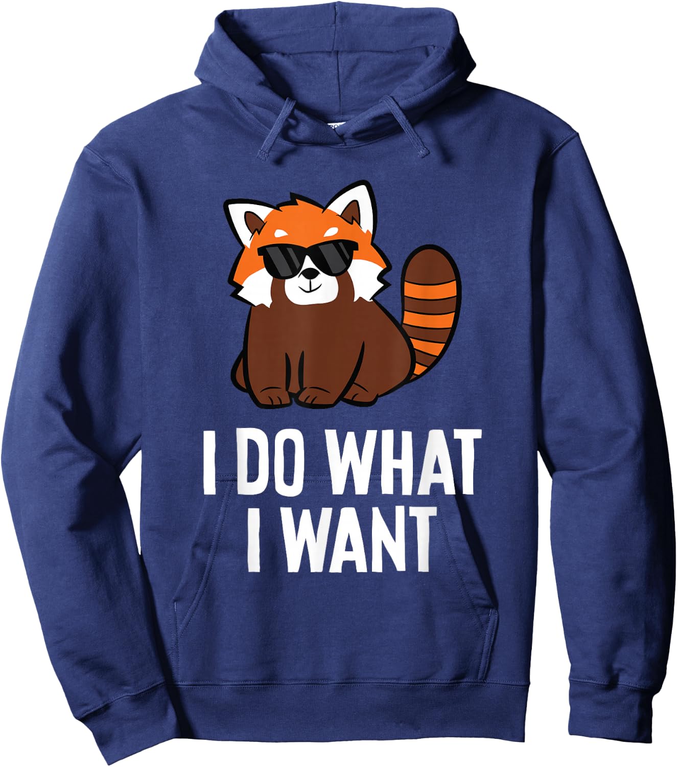 Red Panda I Do What I Want Funny Red Panda Hoodie - Hoodie | Navy
