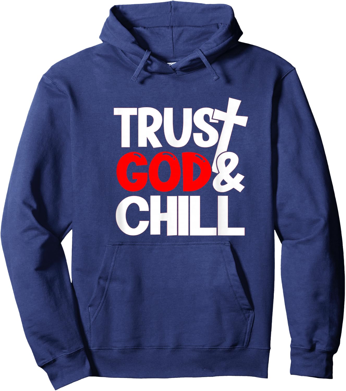 Trust God & Chill Hoodie - Hoodie | Navy