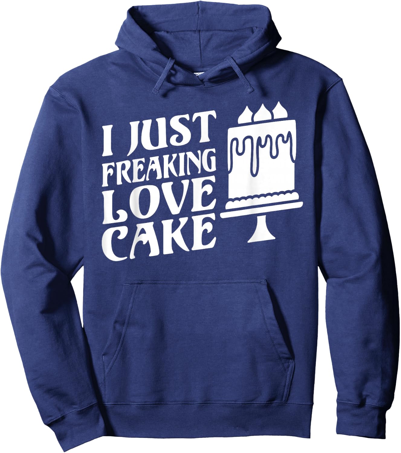 I just freaking love Cake Snack Baking Cake Hoodie - Hoodie | Navy