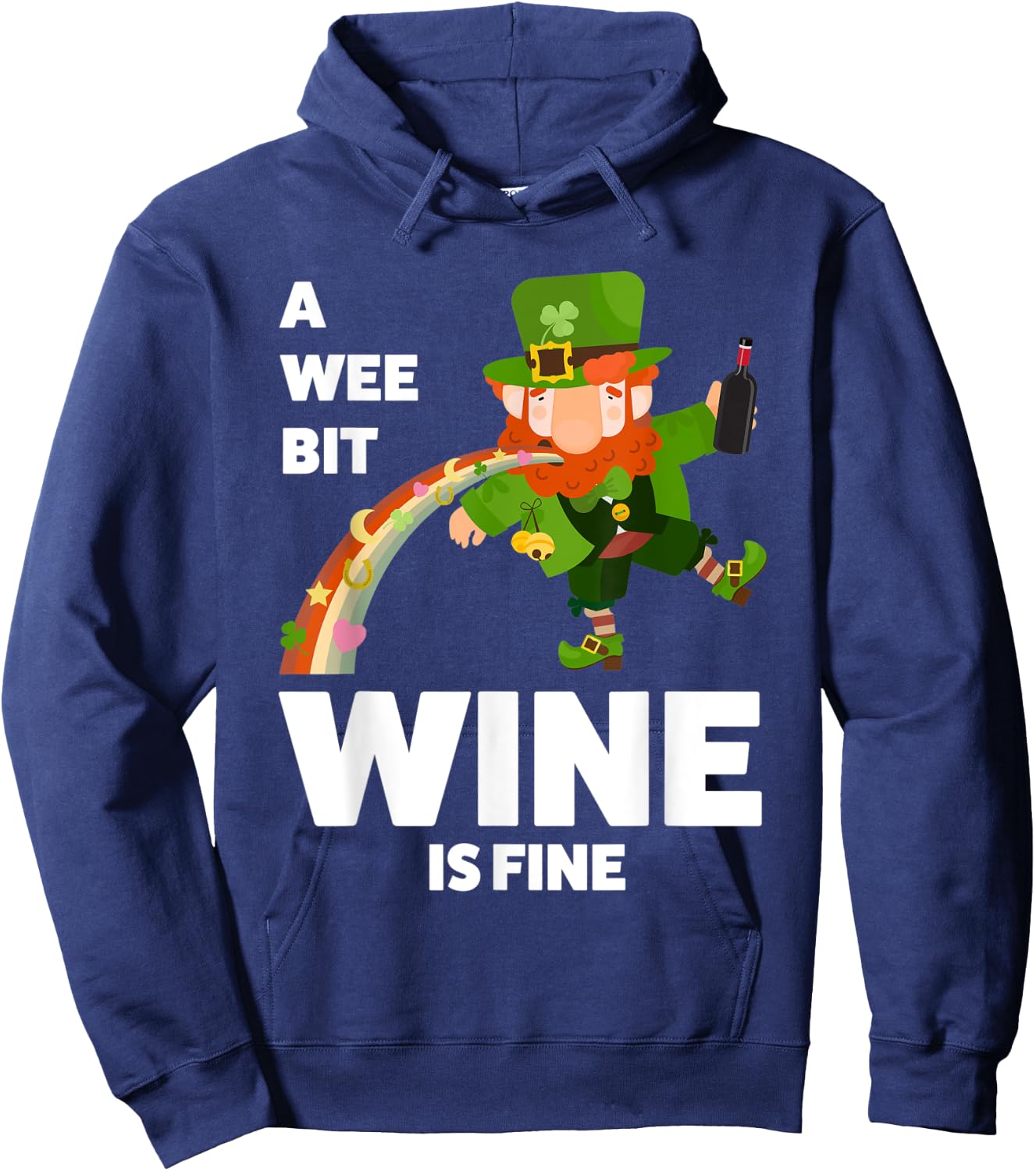A wee bit wine is fine St. Patricks Day Hoodie - Hoodie | Navy