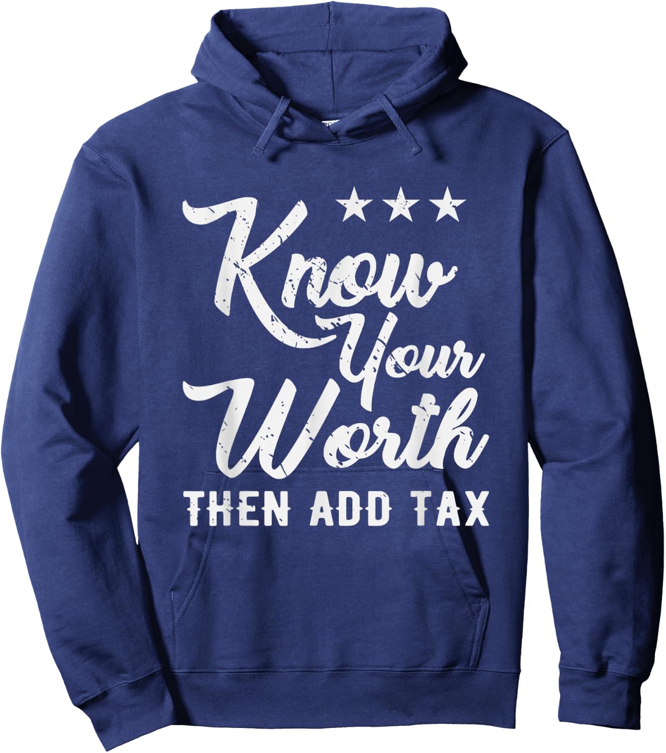 Know Your Worth Then Add Tax Taxation Hoodie - Hoodie | Navy