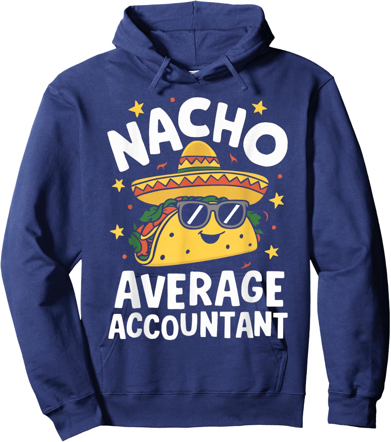 Nacho Average Accountant Hoodie - Hoodie | Navy