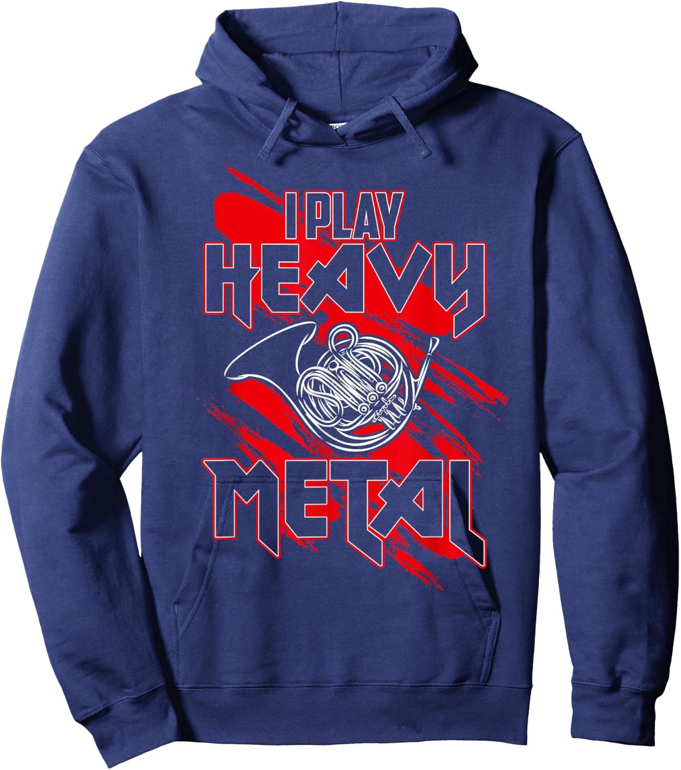 I Play Heavy Metal, Funny French Horn Player Hoodie - Hoodie | Navy