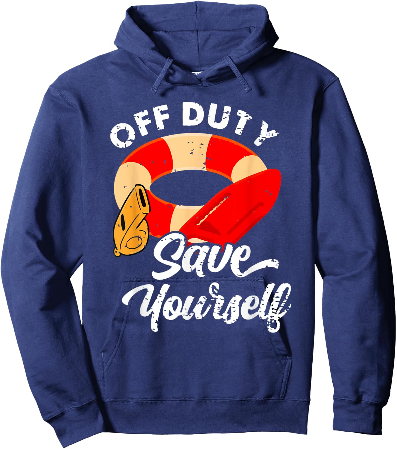 Lifeguards Off Duty Save Yourself Hoodie - Hoodie | Navy