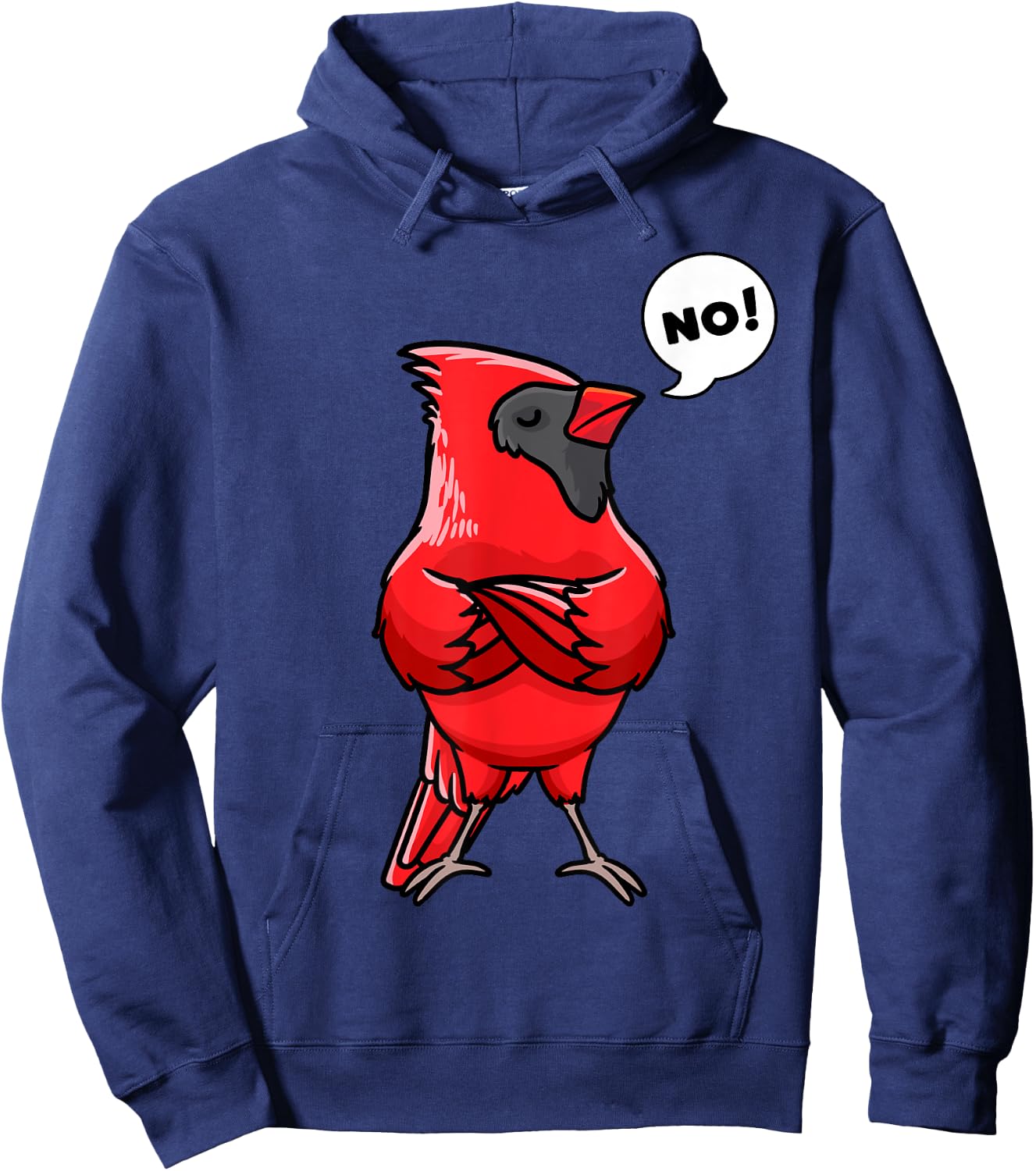 Northern Cardinal Bird Red Cardinal Stubborn No Hoodie - Hoodie | Navy