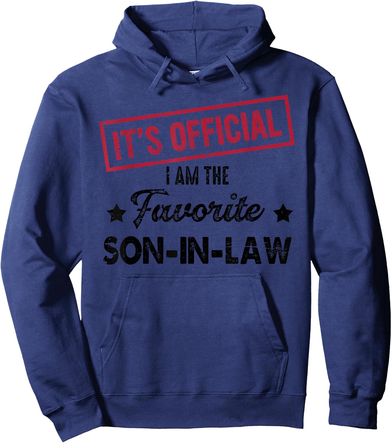 It's Official I'm The Favorite Son-In-Law Hoodie - Hoodie | Navy