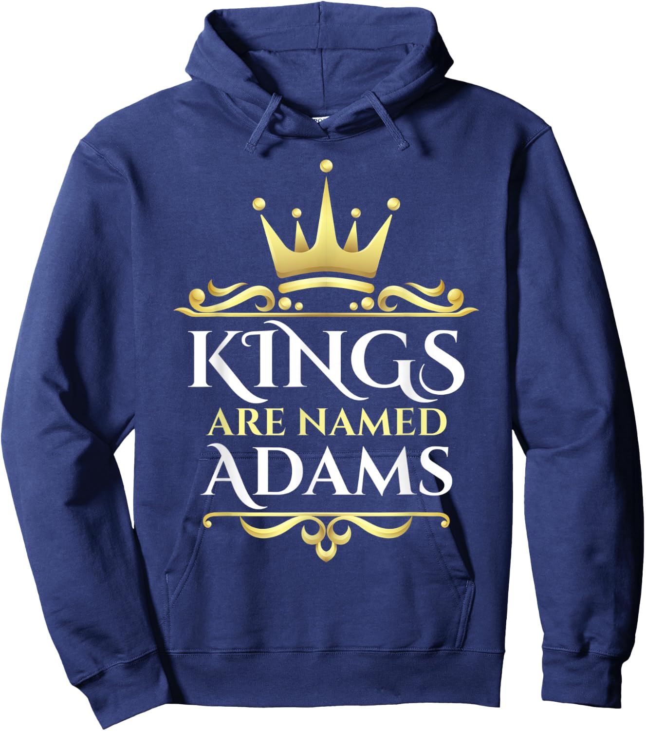 Kings Are Named Adams Hoodie - Hoodie | Navy