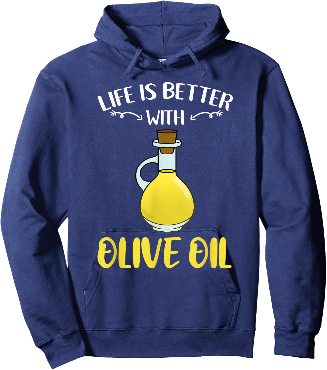 Life Is Better With Olive Oil Hoodie - Hoodie | Navy
