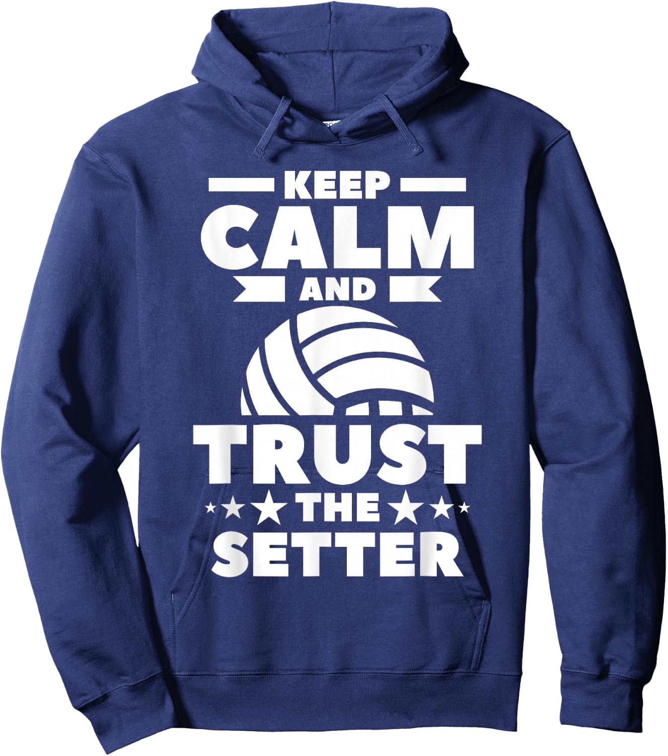 Keep Calm And Trust The Setter Volleyball Hoodie - Hoodie | Navy