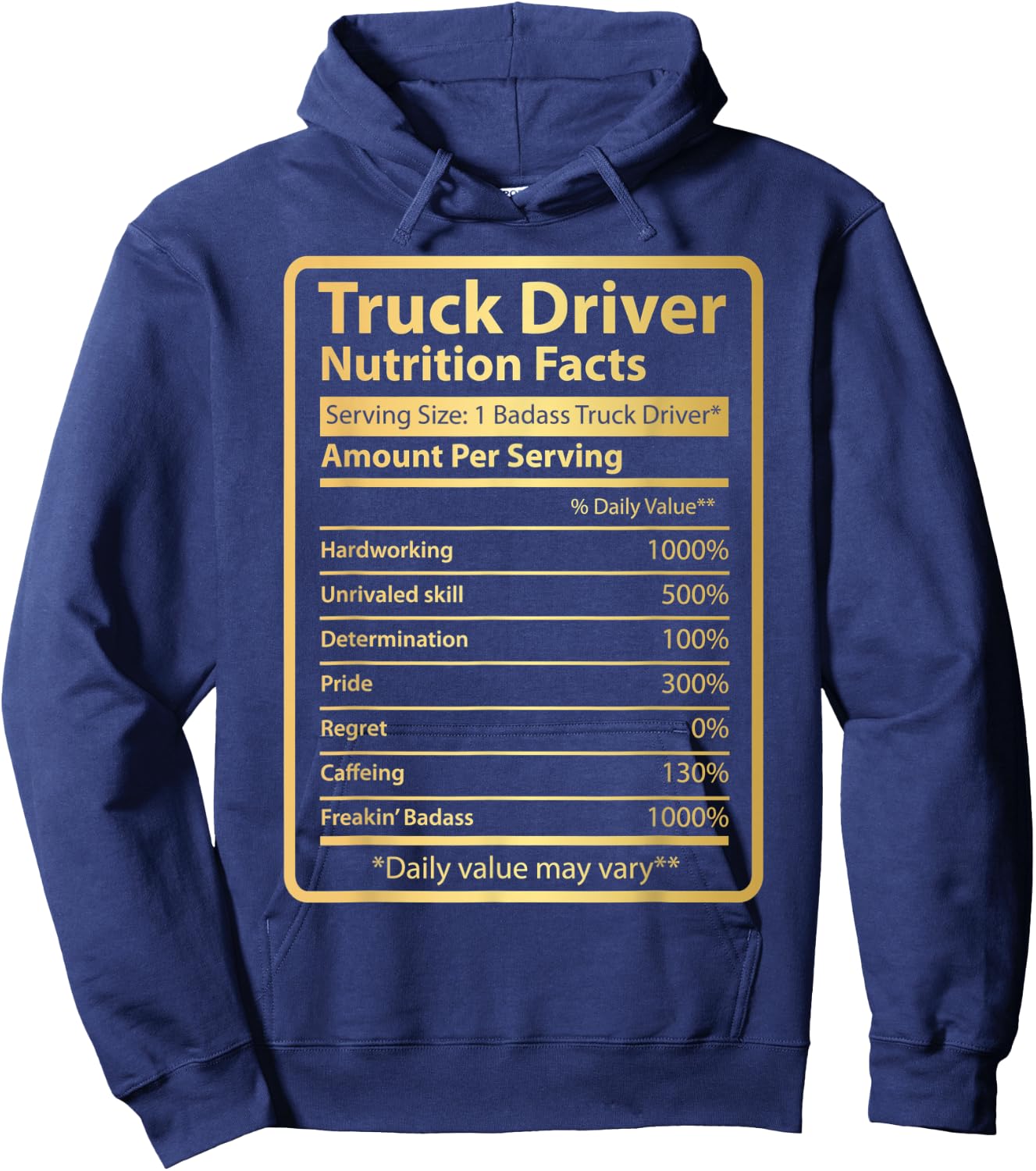Truck Driver Nutrition facts Funny Truckin Hoodie - Hoodie | Navy