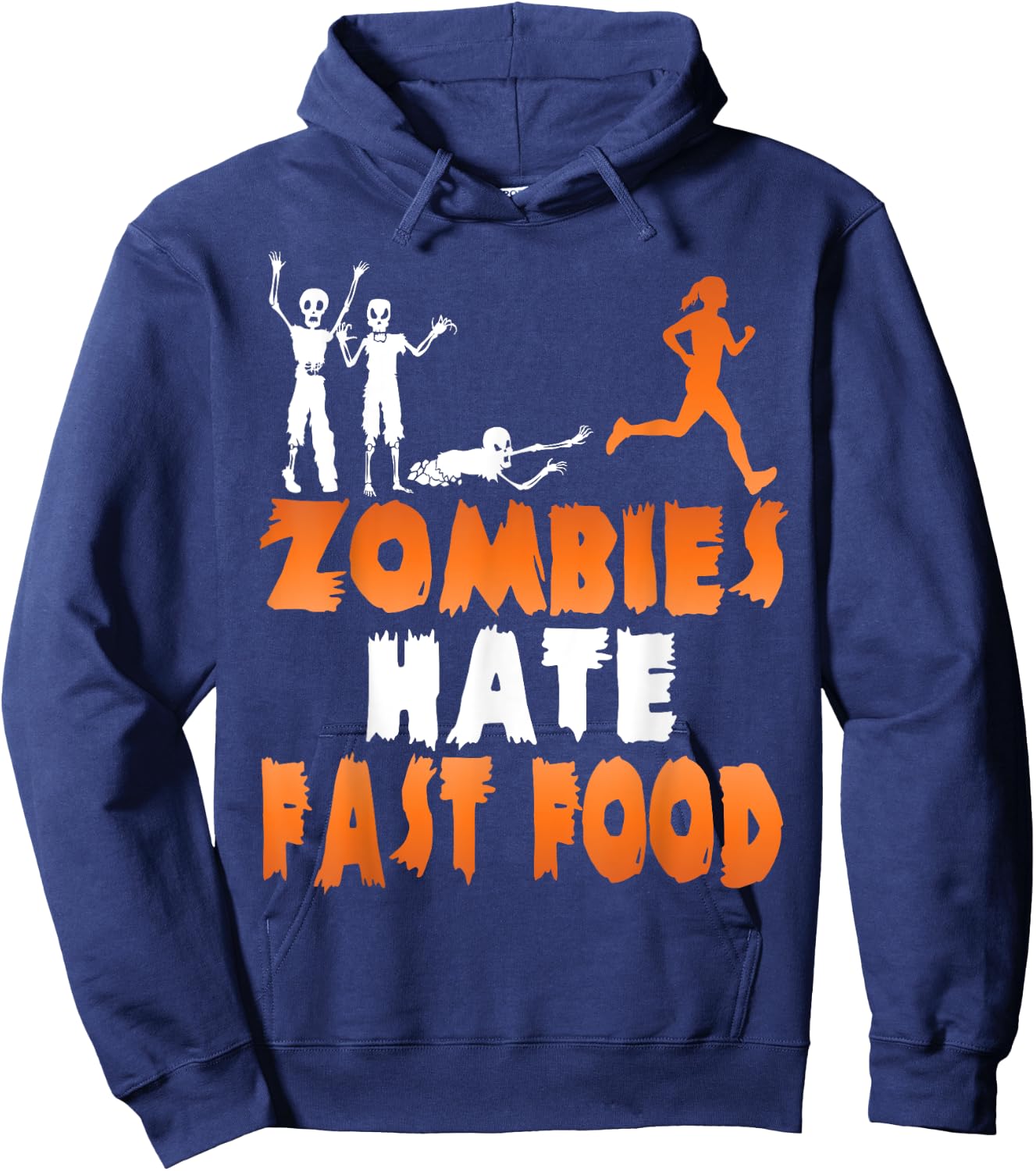 Zombies Hate Fast Food Funny Halloween Running Hoodie - Hoodie | Navy