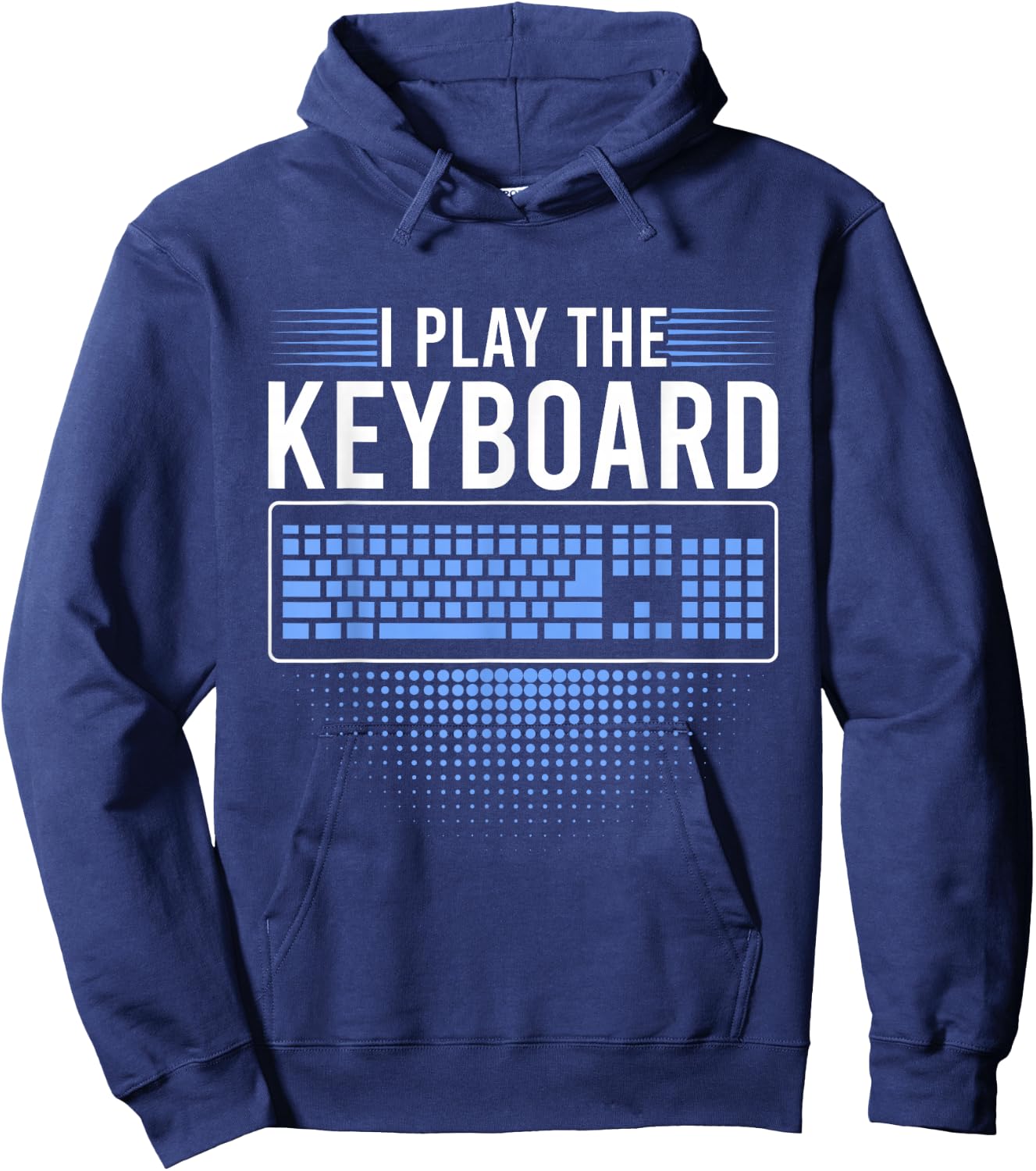 I Play The Keyboard Funny Programming Computer Hoodie - Hoodie | Navy