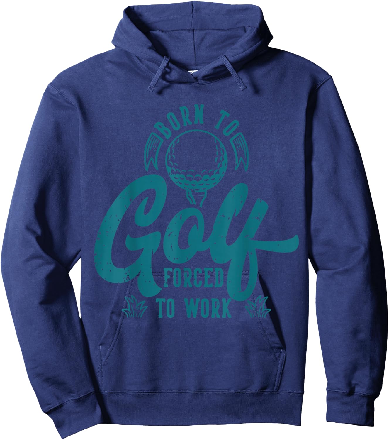 Born to Golf Forced to Work Hoodie - Hoodie | Navy