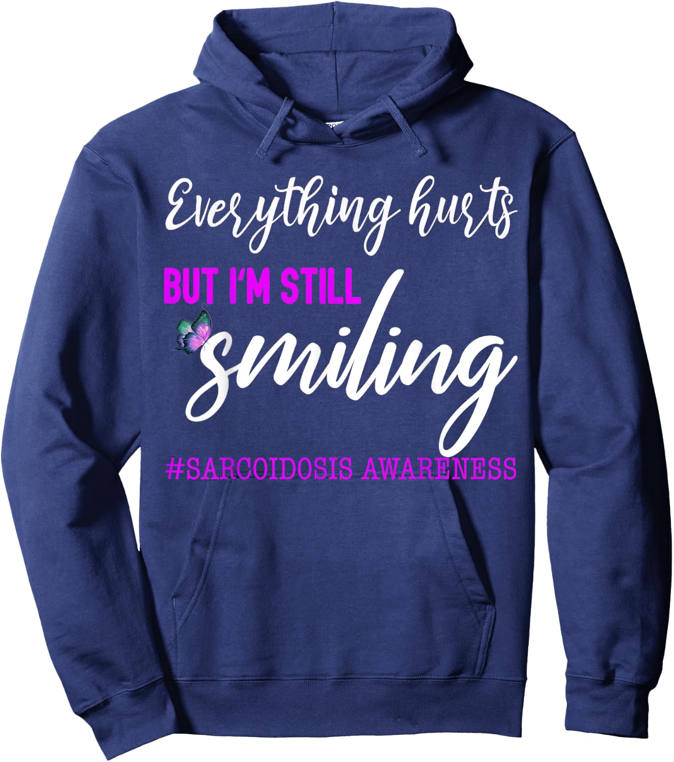 I'm Still Smiling Sarcoidosis Awareness T Shirt Hoodie - Hoodie | Navy
