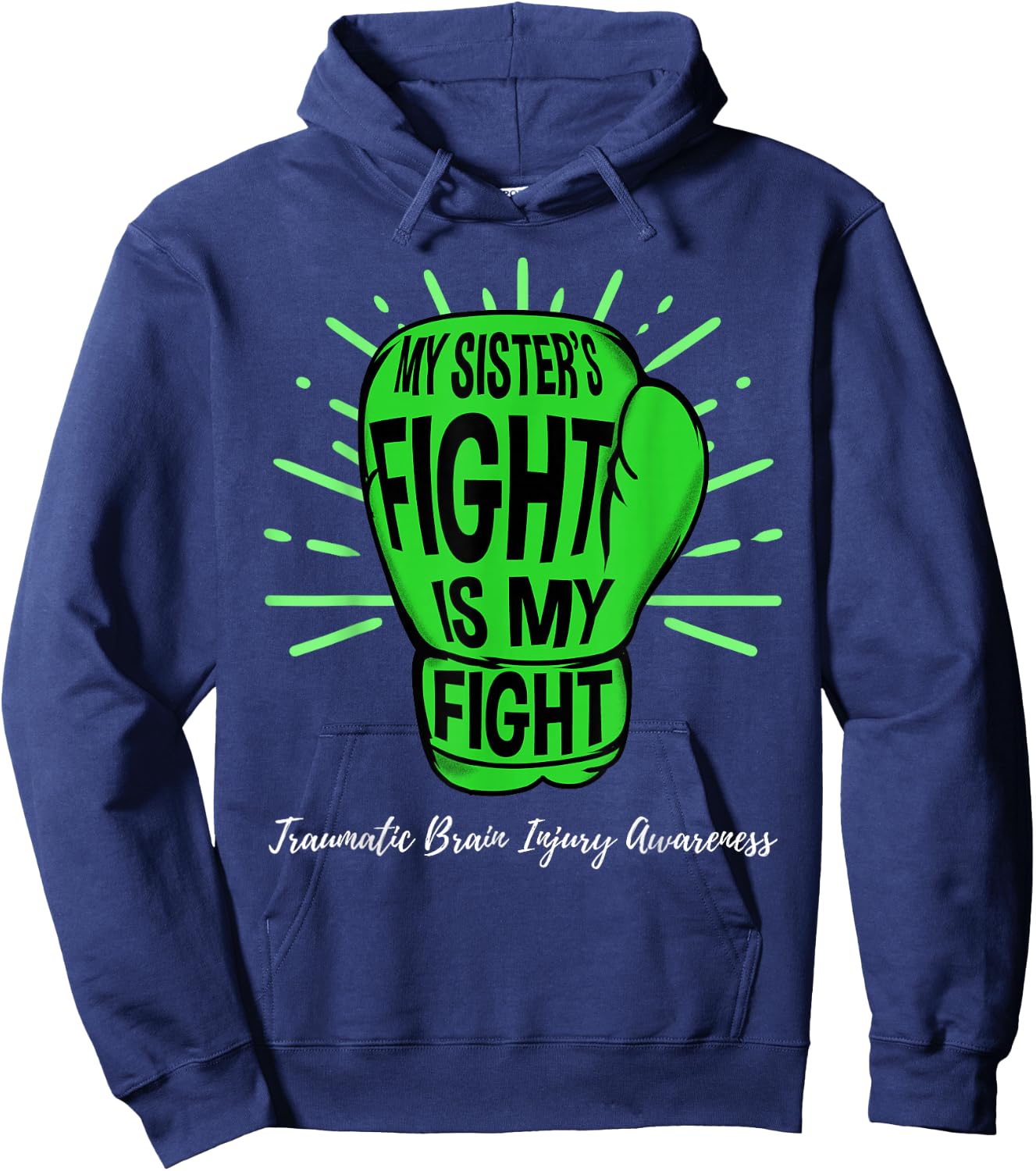 My Sisters Fight Is My Fight TBI Awareness Hoodie - Hoodie | Navy