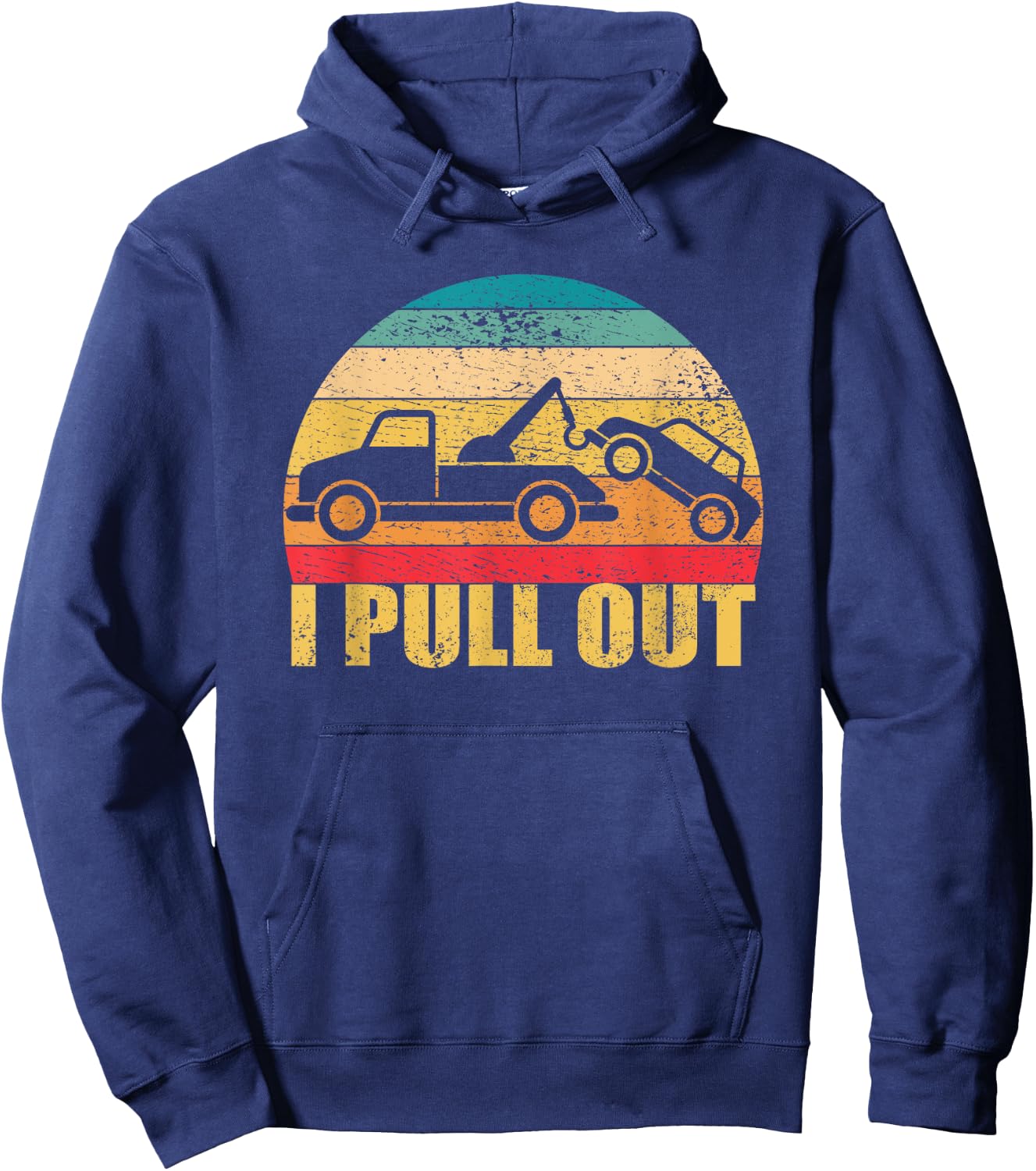I Pull Out Funny Towing Retro Tow Truck Hoodie - Hoodie | Navy